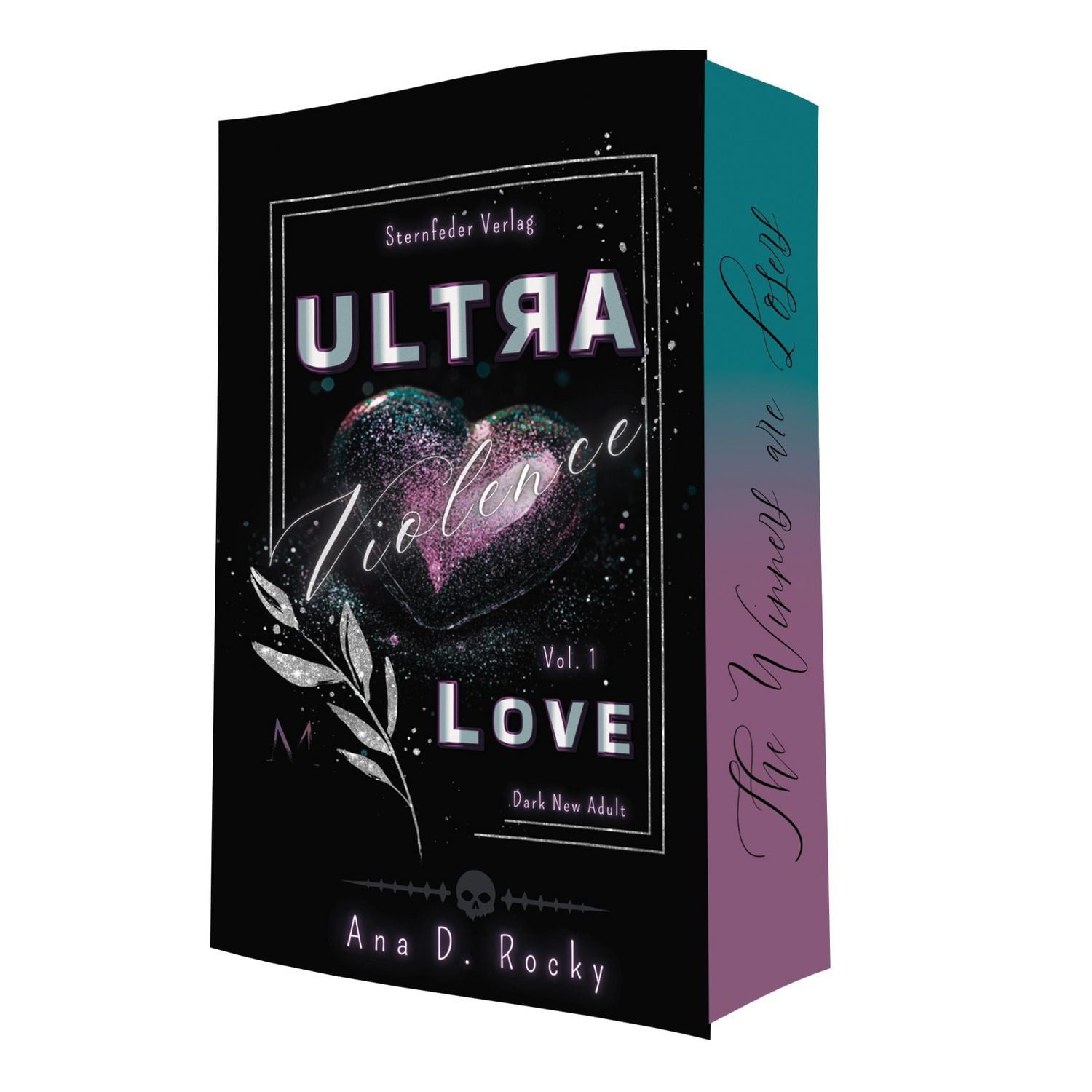 Jugendbuch Ultra Violence - Love Band 1 der Dark New Adult Romance, Ultra-Dilogi Ana D. Rocky