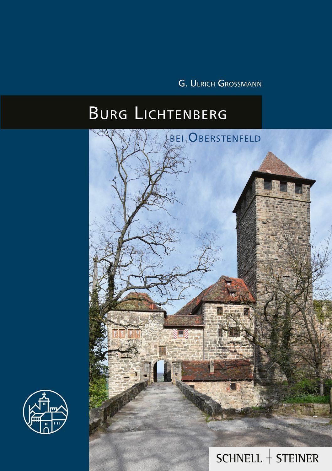 Burg Lichtenberg bei Oberstenfeld / Wartburg-Gesellschaft zur Erforschung Burgen und Schlössern e. V.