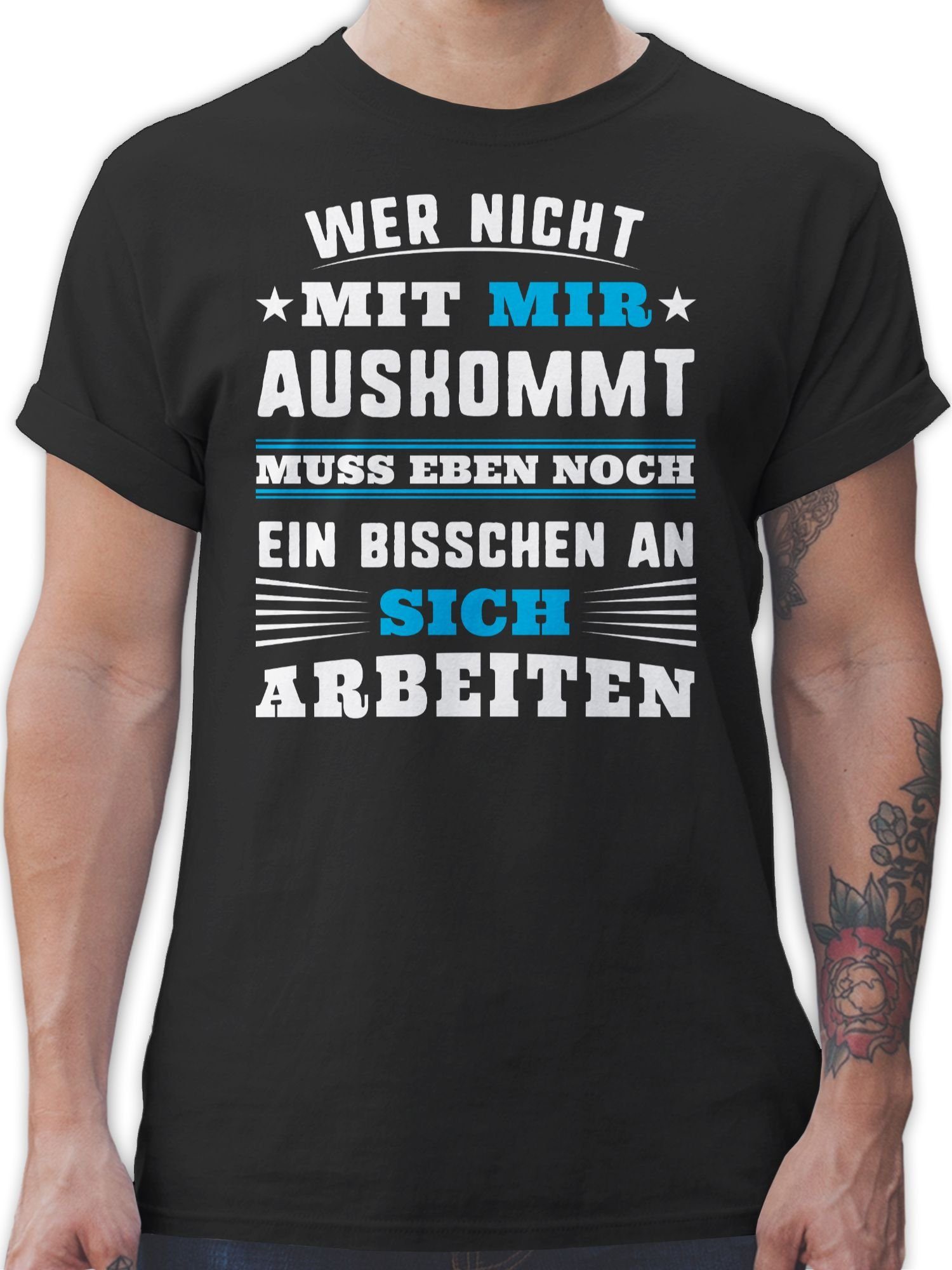 Sprüche Schwarz Shirtracer nicht mir Wer Spruch Statement mit - auskommt T-Shirt mit blau 01