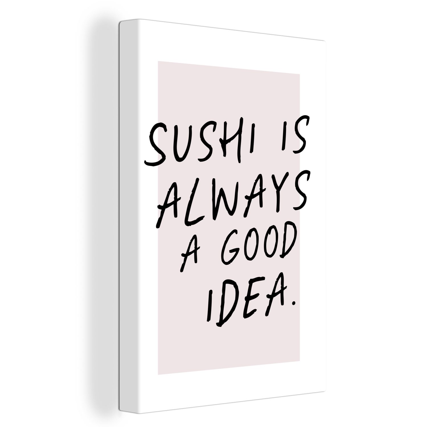 OneMillionCanvasses® Leinwandbild Essen - Zitate - Sushi ist immer eine gute Idee - Sprichwörter, (1 St), Leinwandbild fertig bespannt inkl. Zackenaufhänger, Gemälde, 20x30 cm