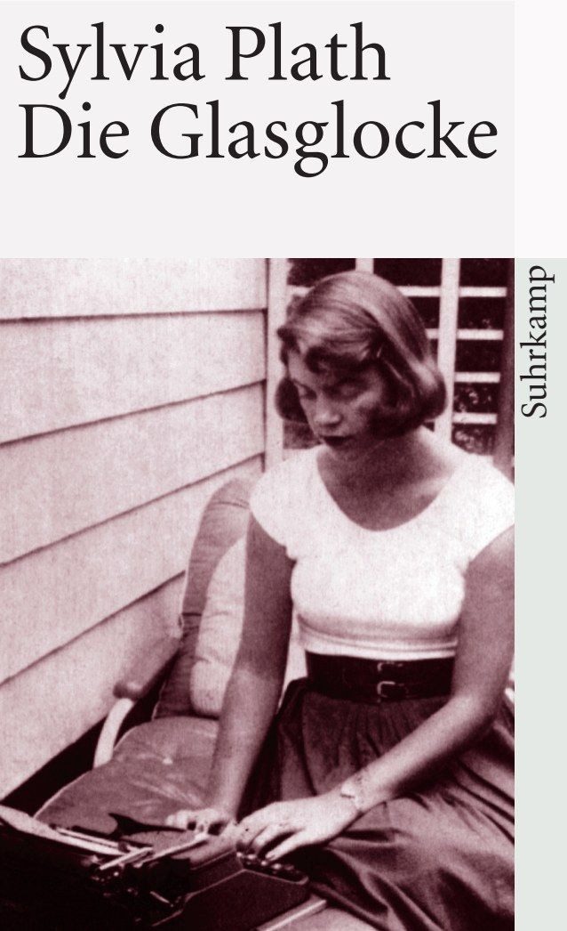Die Glasglocke / Sylvia Plath, X