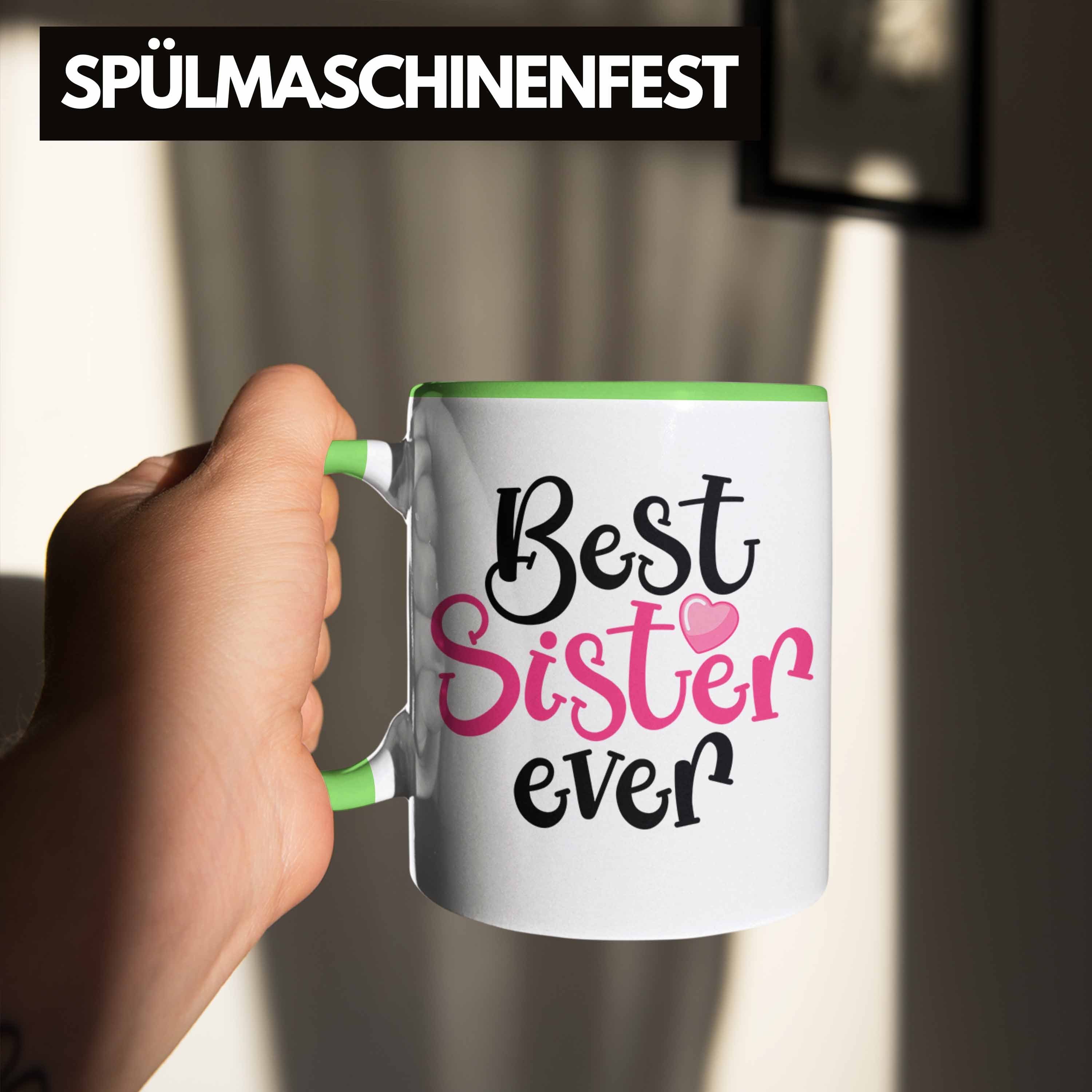 Ever für Tasse Beste Schwester - Sister Tasse Geburtstag Geschenkidee Grün Best Trendation Schwester Geschenk Trendation