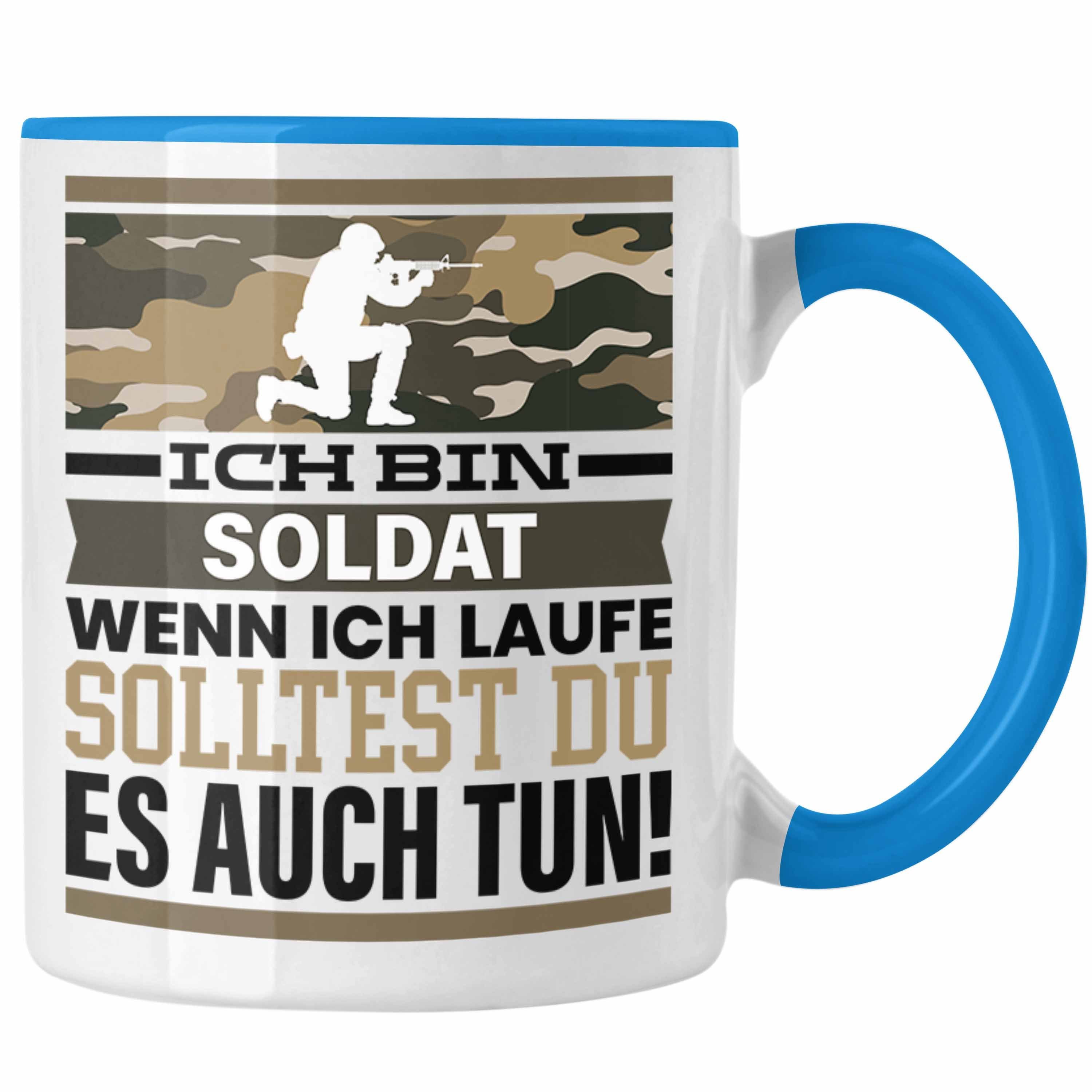 Trendation Tasse Soldat Tasse Geschenk Spruch Männer Geschenkidee Wenn Ich Renne Sollte Blau