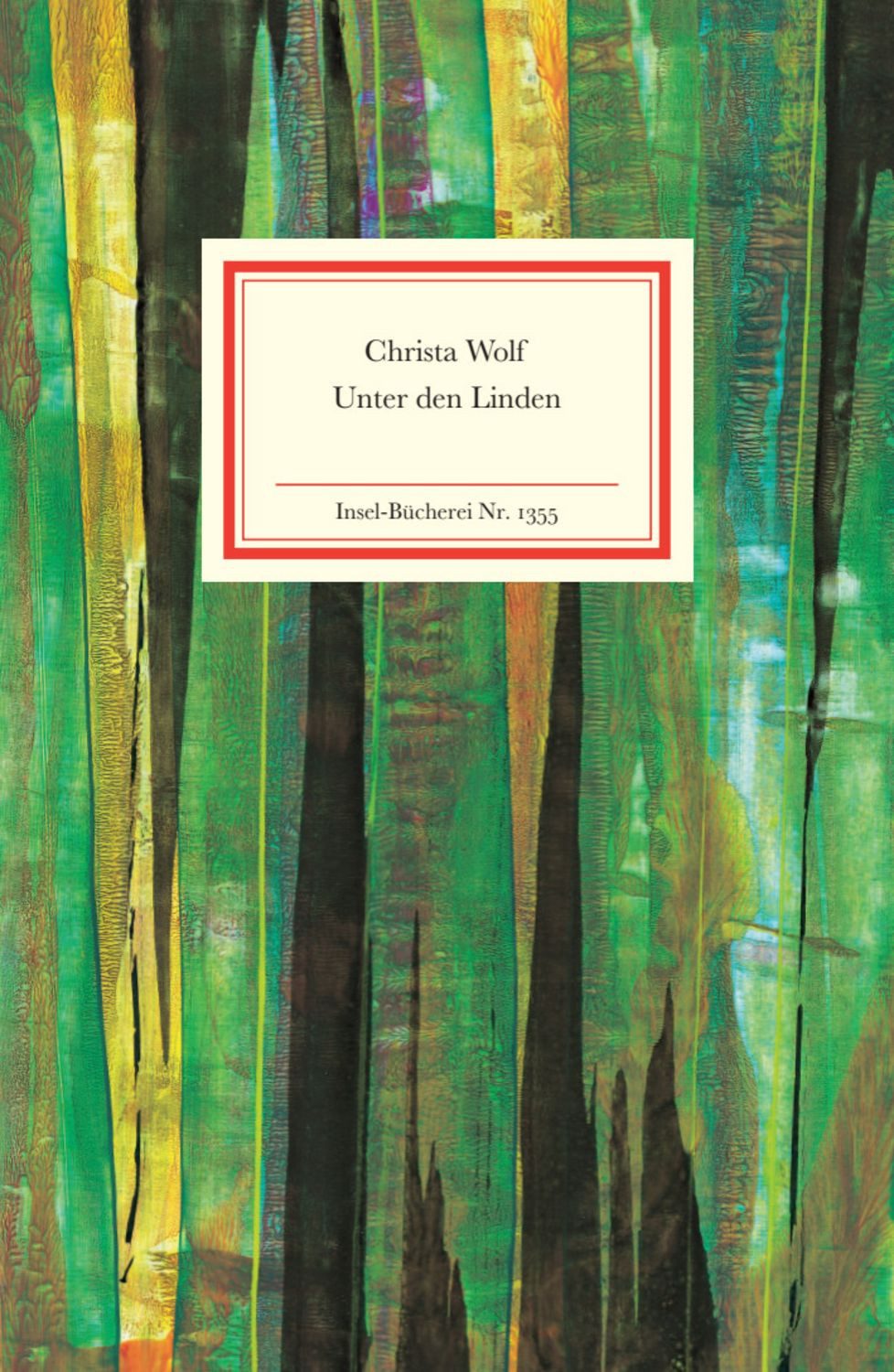 Unter den Linden / Christa Wolf