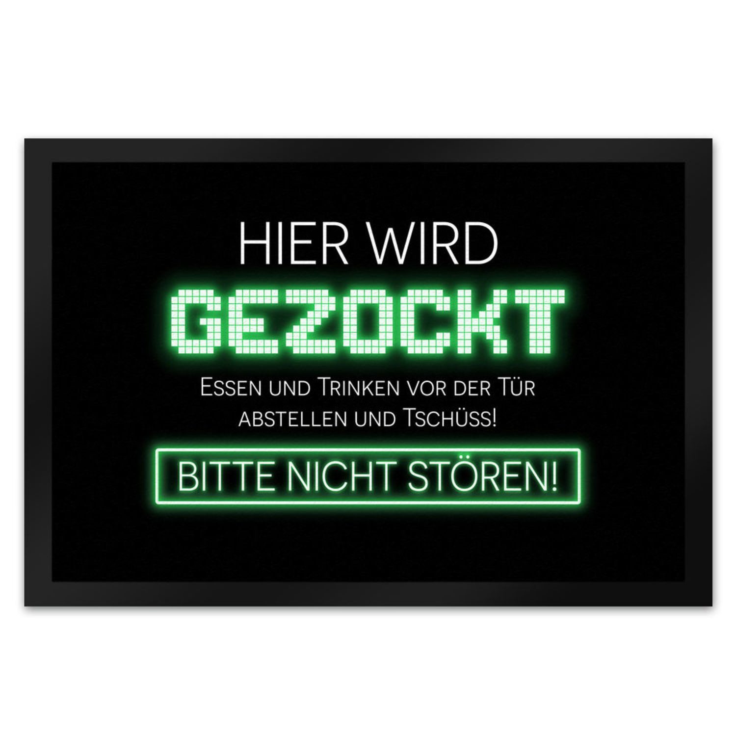 Fußmatte Hier wird gezockt Fußmatte XL in 40x60 cm für Gamer in grün