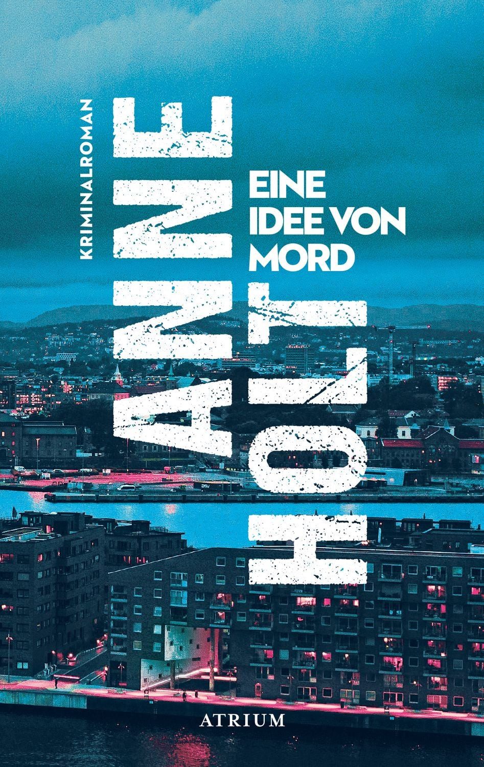 Eine Idee von Mord / Anne Holt