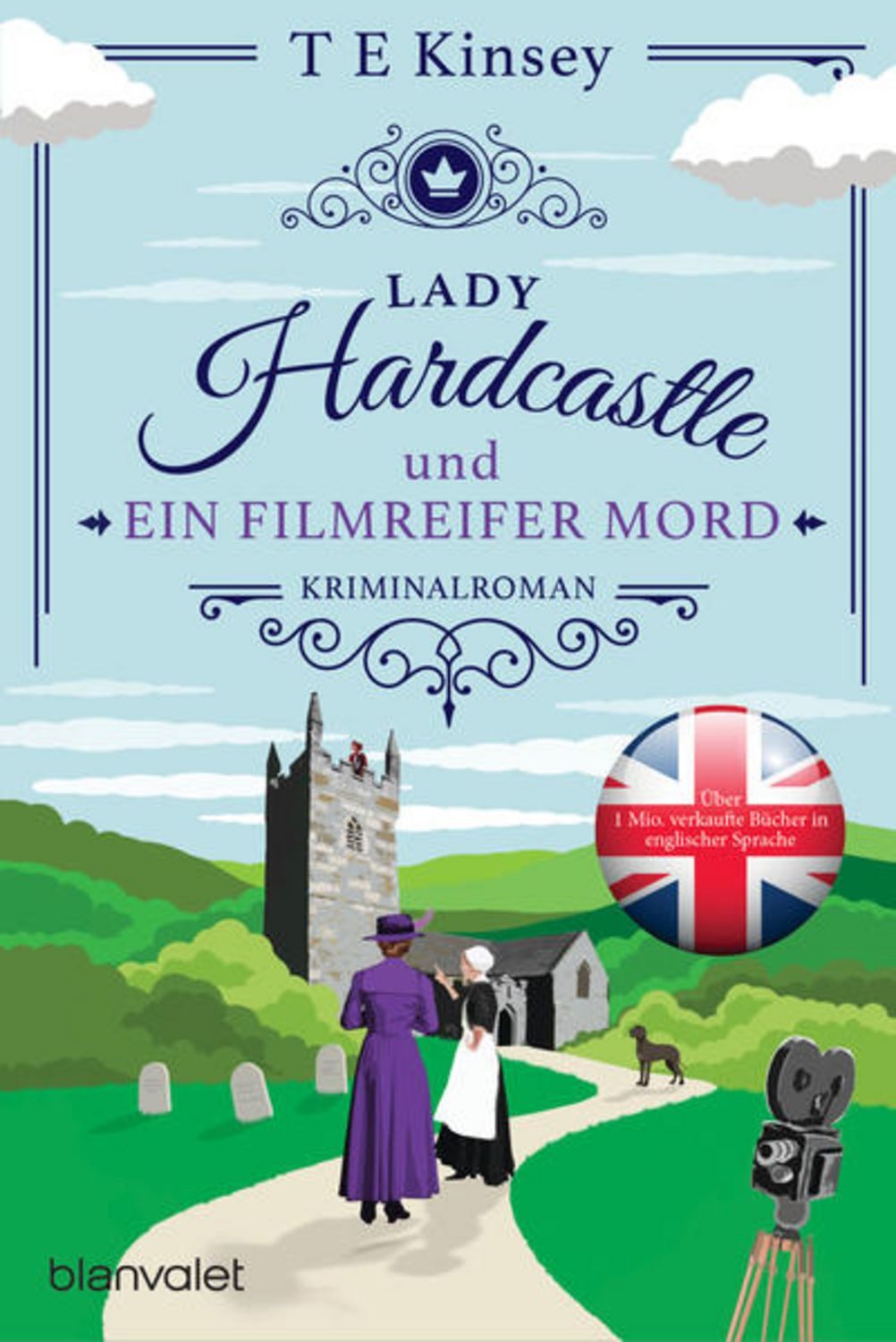 Lady Hardcastle und ein filmreifer Mord / T. E. Kinsey