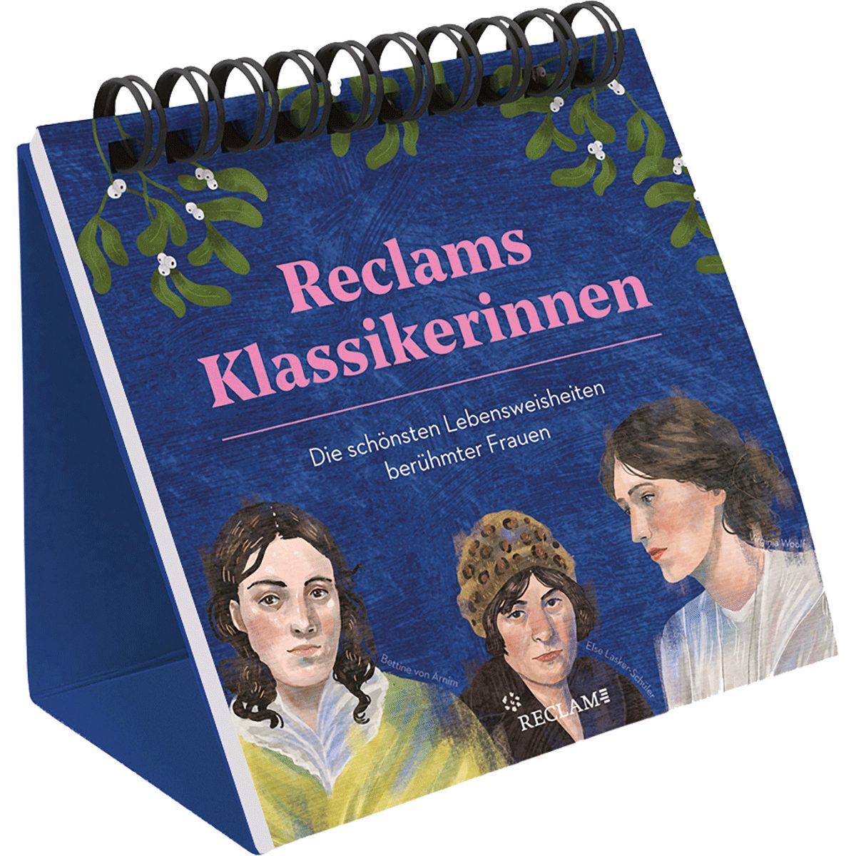 Wandkalender Reclams Klassikerinnen. Die schönsten Lebensweisheiten berühmter Fr