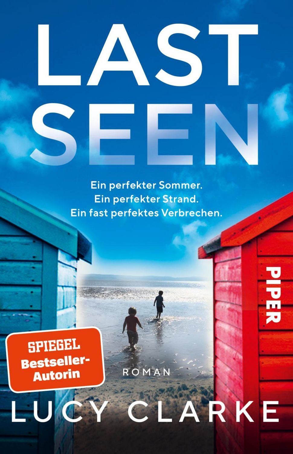 Last Seen / Lucy Clarke, SPIEGEL-Bestseller