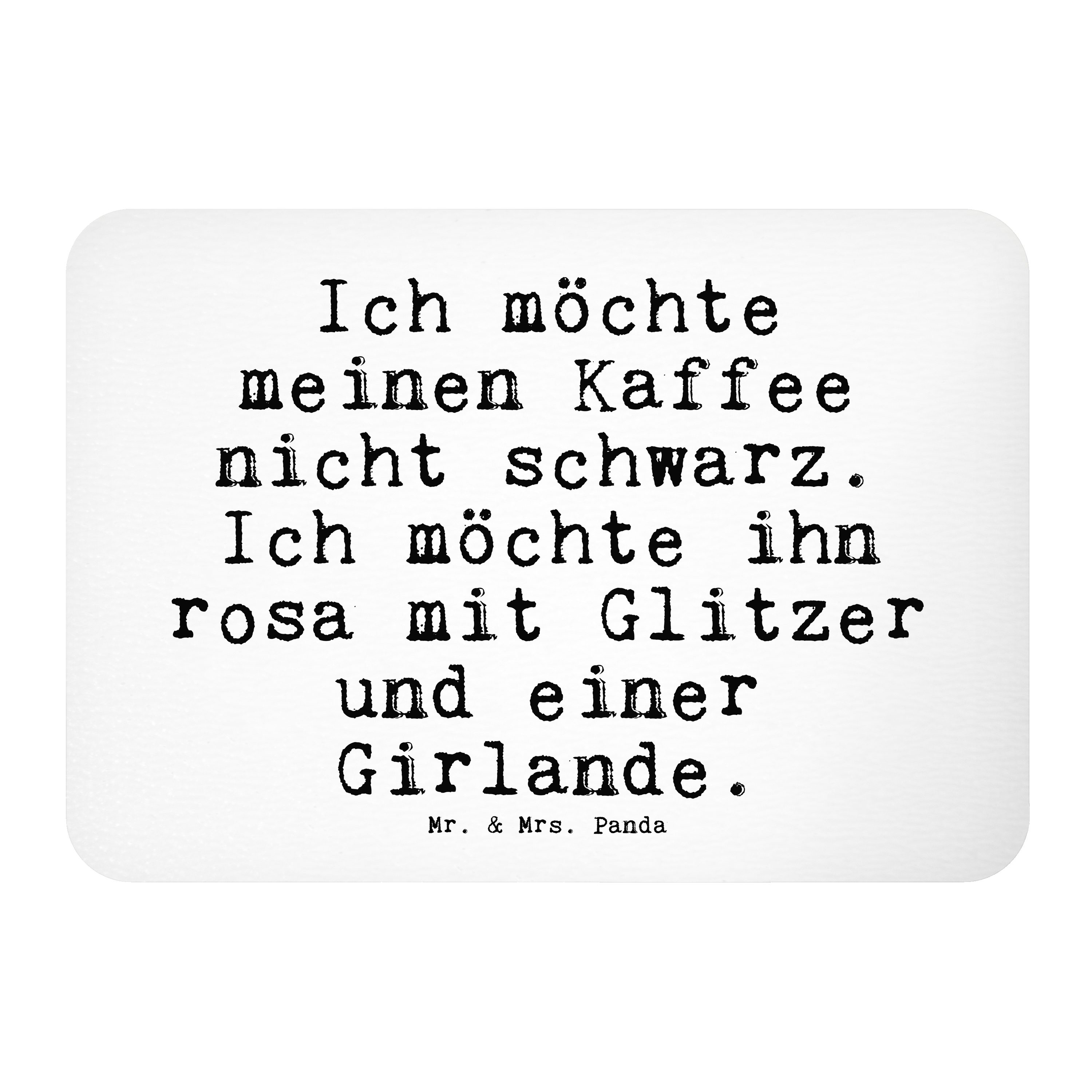 Mr. & Mrs. Panda »Ich möchte meinen Kaffee... Weiß Geschenk