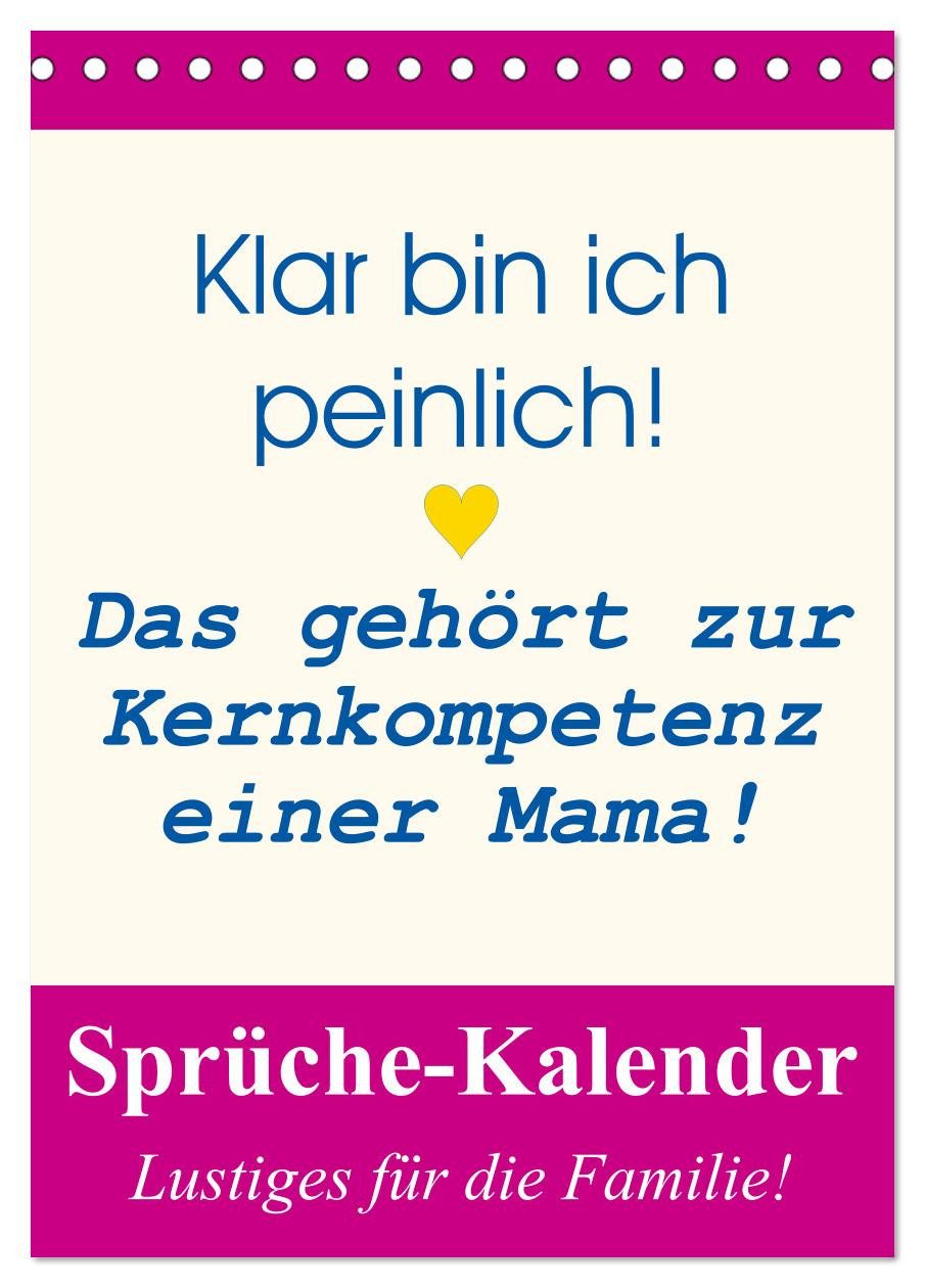 CALVENDO Wandkalender Sprüche-Kalender. Lustiges für die Familie! (Tischkalender 2027 DIN A5