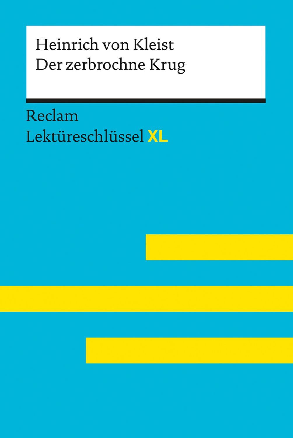 Der zerbrochne Krug von Heinrich von Kleist / Heinrich Kleist, Theodor Pelster