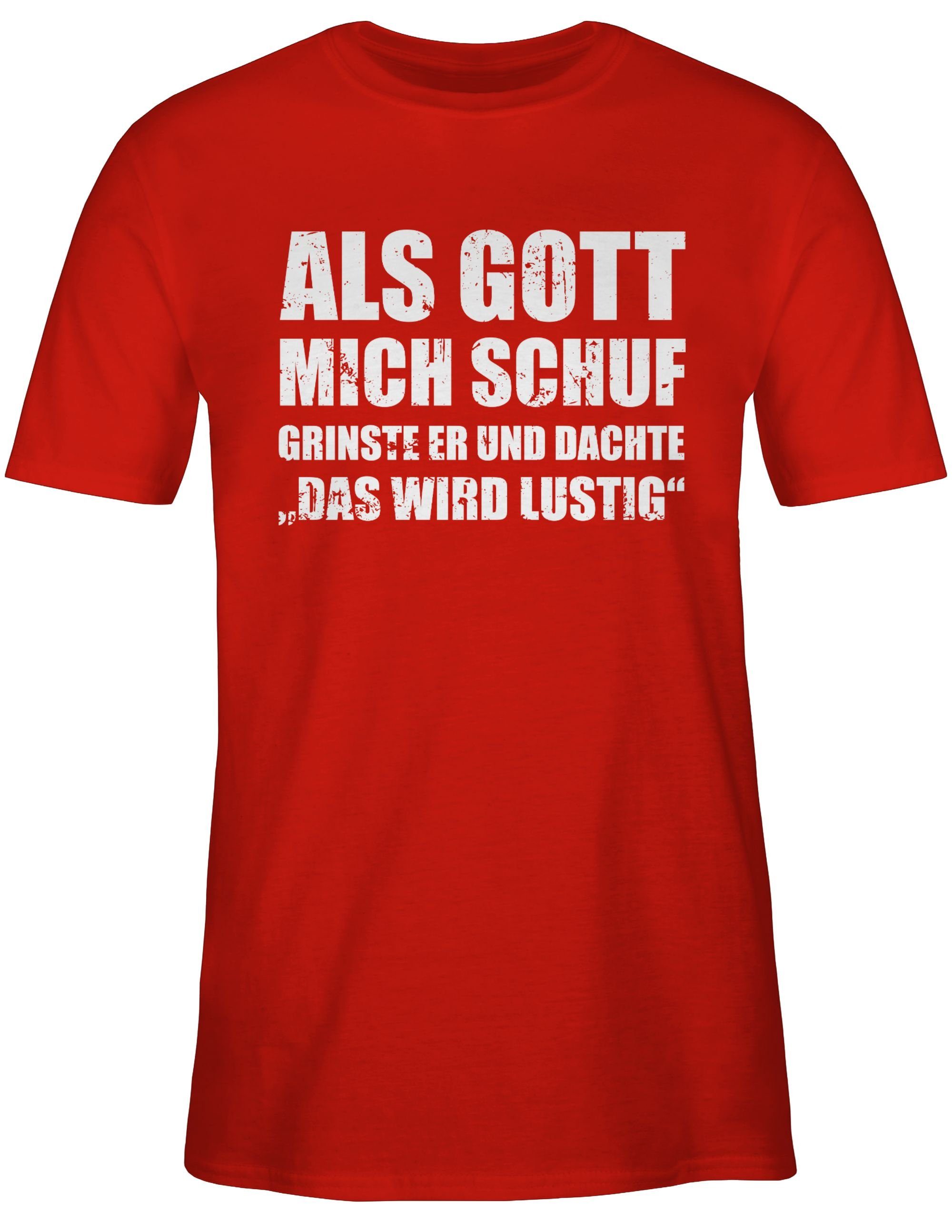 Shirtracer T-Shirt Als Gott mich schuf günstig online kaufen