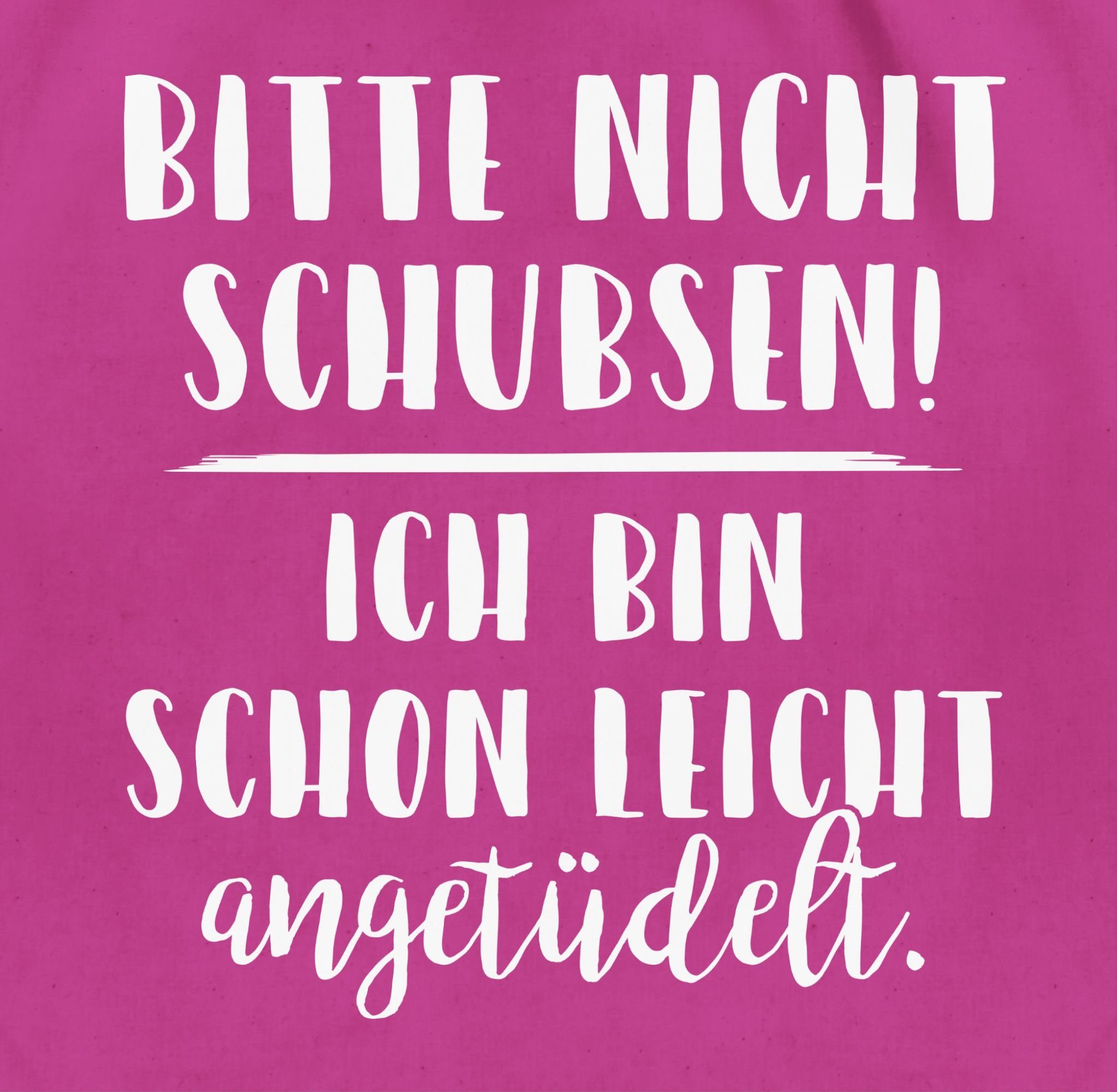 Party, Festival nicht Turnbeutel Stoffbeutel schon 02 Fuchsia schubsen leicht ich Outfit angetüdelt bin Bitte Shirtracer -