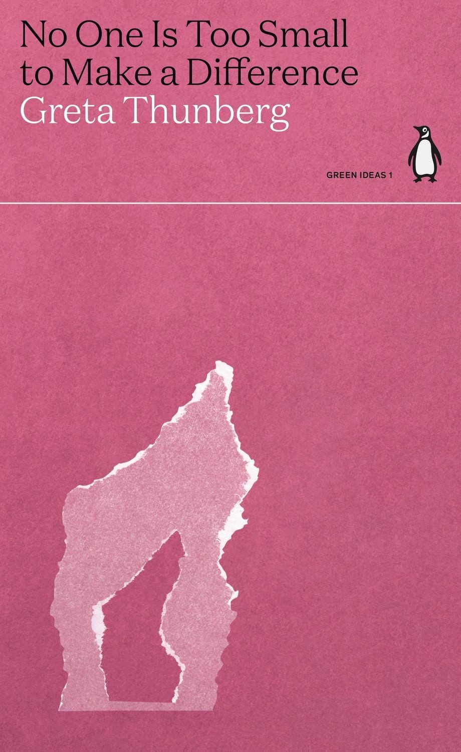 No One Is Too Small to Make a Difference / Greta Thunberg