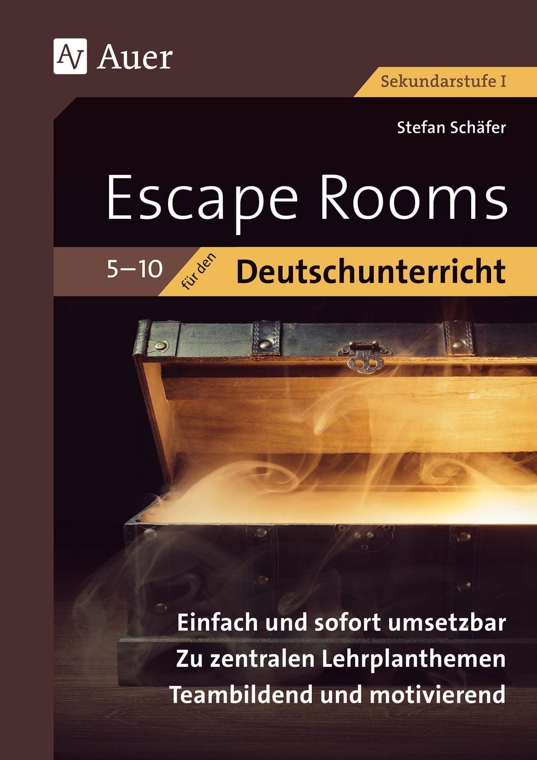 Escape Rooms für den Deutschunterricht 5-10 / Stefan Schäfer