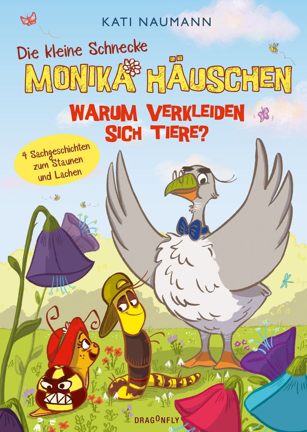 Die kleine Schnecke Monika Häuschen 4: Warum verkleiden sich Tiere? / Kati Naumann