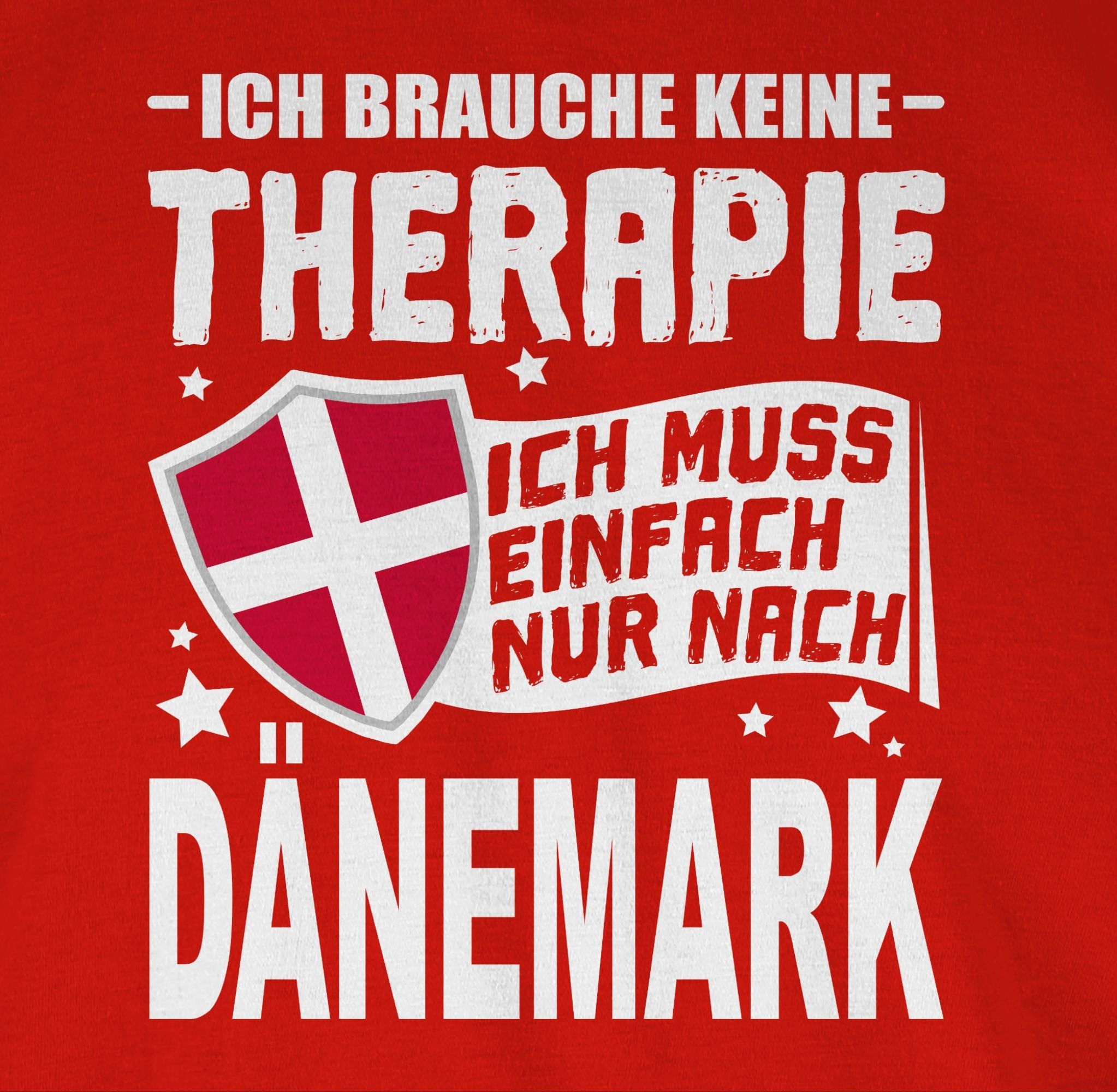 einfach brauche Shirtracer weiß T-Shirt Rot Wappen muss nach Dänemark - Ich keine Länder Therapie nur Ich 3