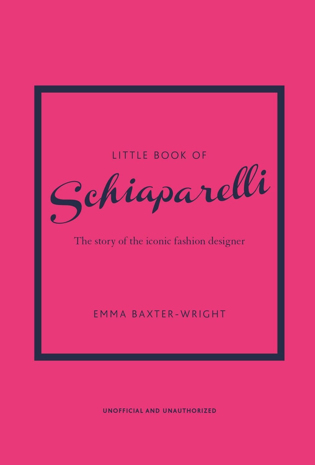 Little Book of Schiaparelli / Emma Baxter-Wright