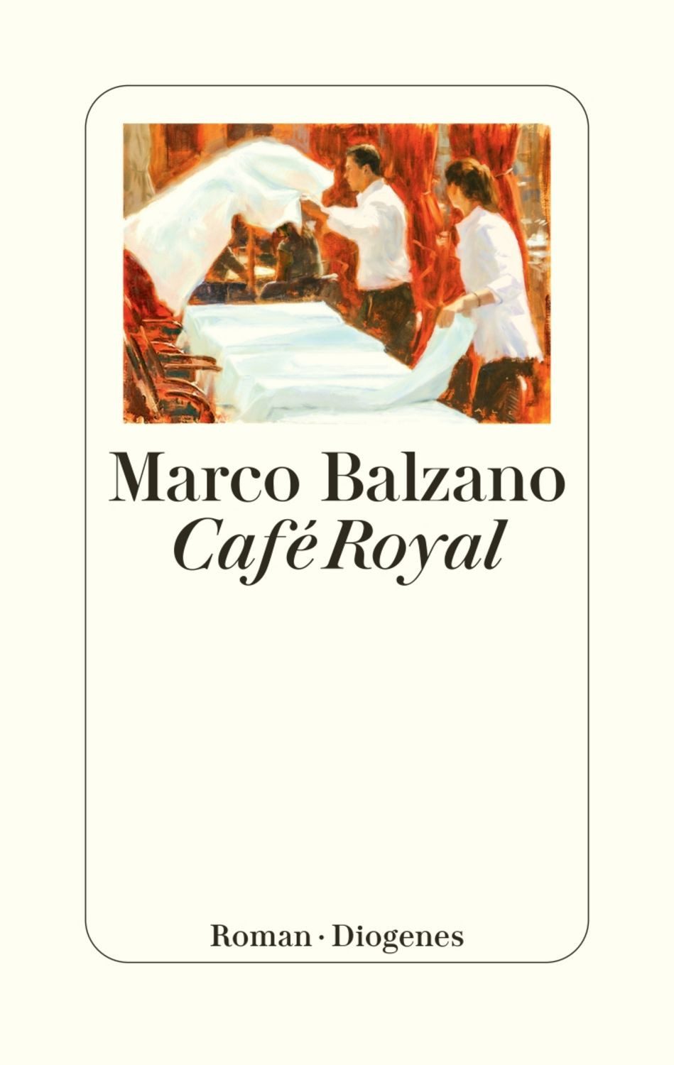 Café Royal / Marco Balzano