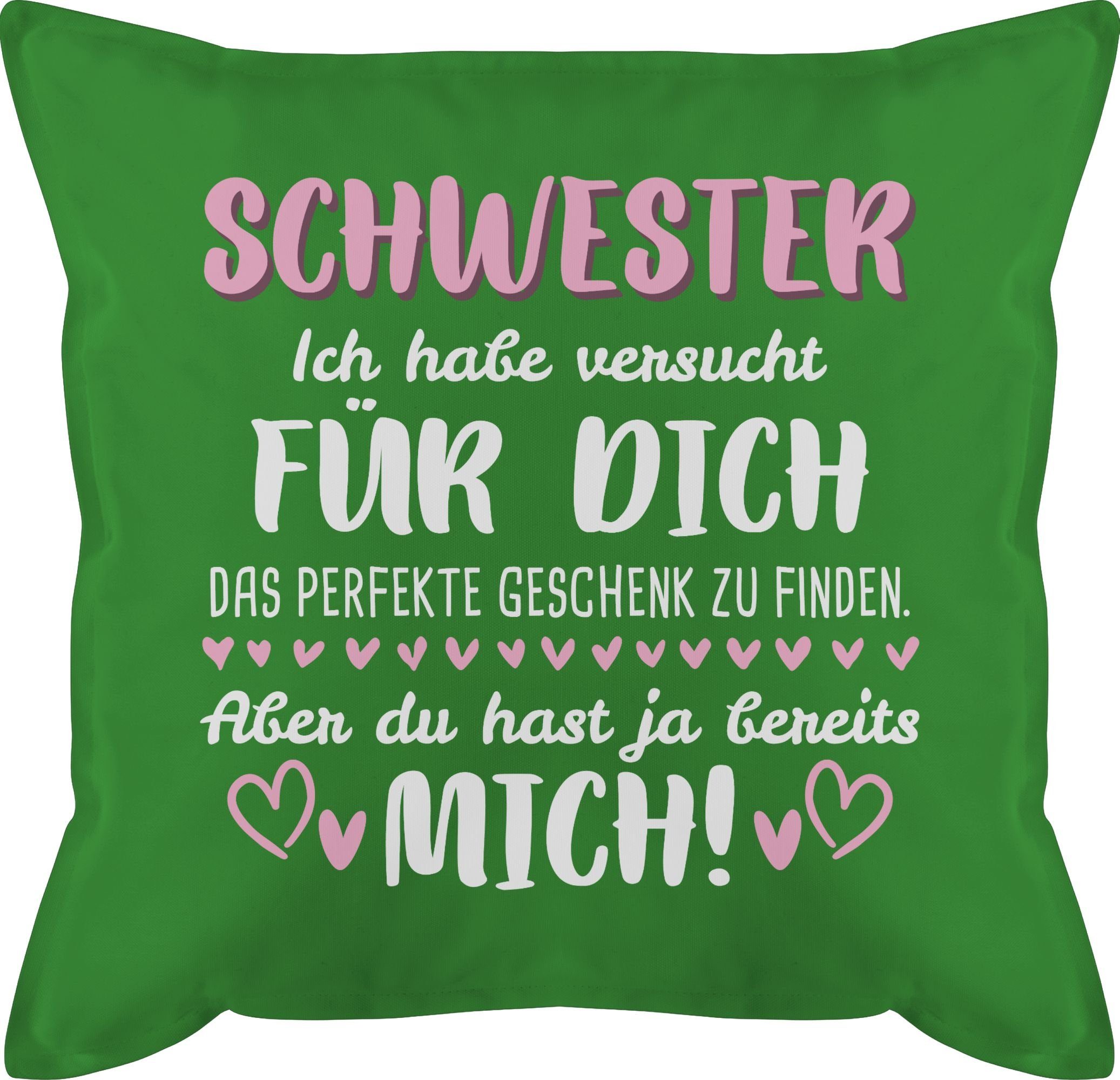 Shirtracer Dekokissen Schwester Ich habe versucht für dich das Geschenk zu finden weiß/rosa, Geschwister Deko-Kissen 3 Grün