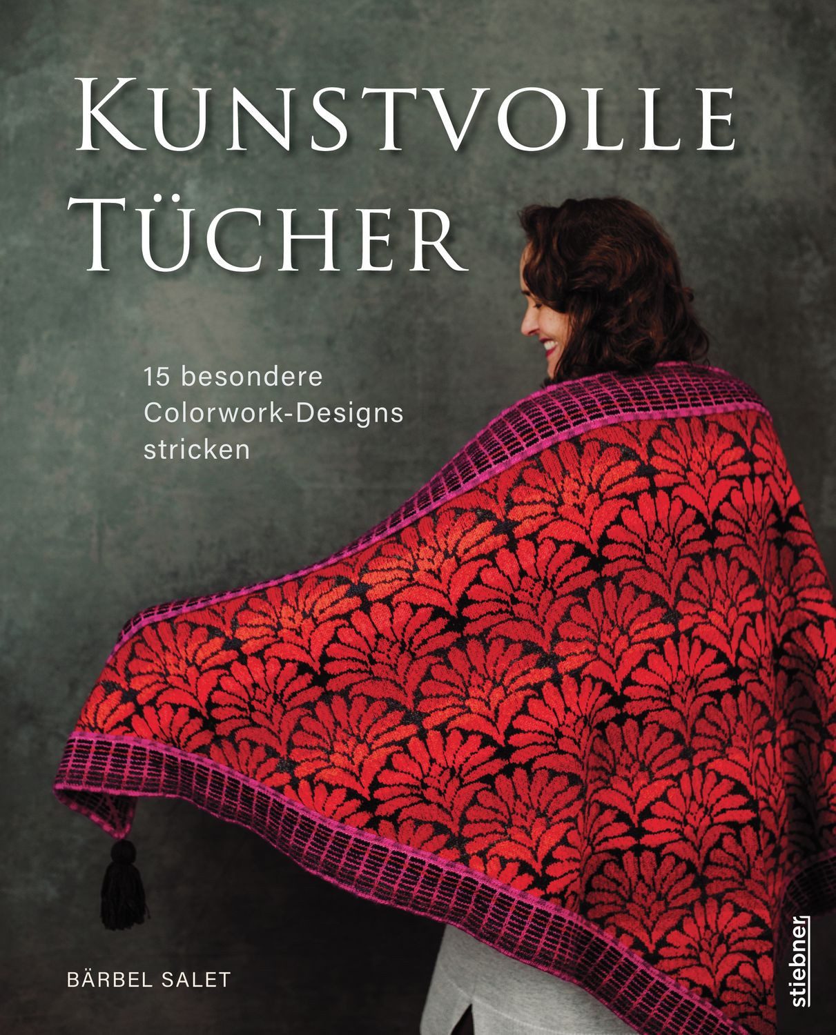 Kunstvolle Tücher stricken / Bärbel Salet