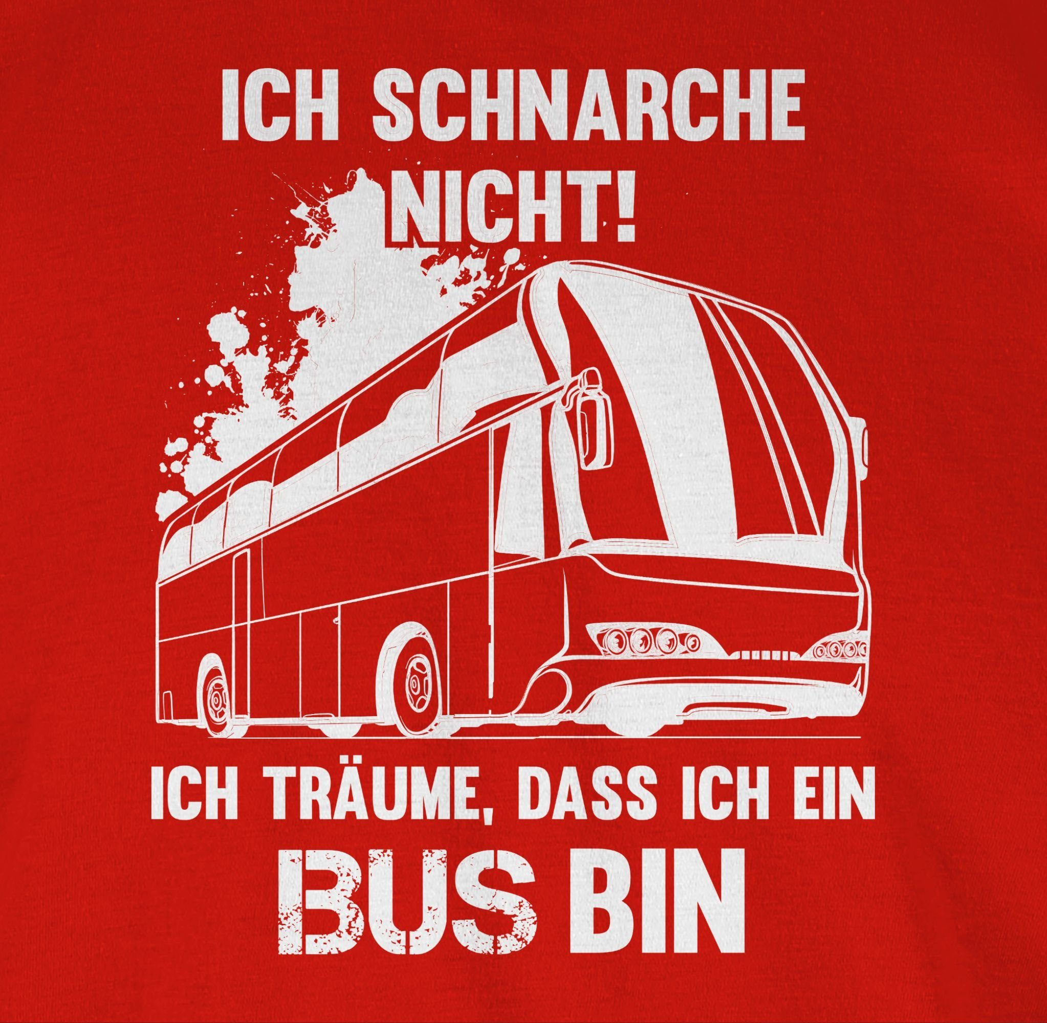 nicht Sprüche ein Spruch Ich 3 Bus Rot schnarche Shirtracer mit bin Statement T-Shirt ich