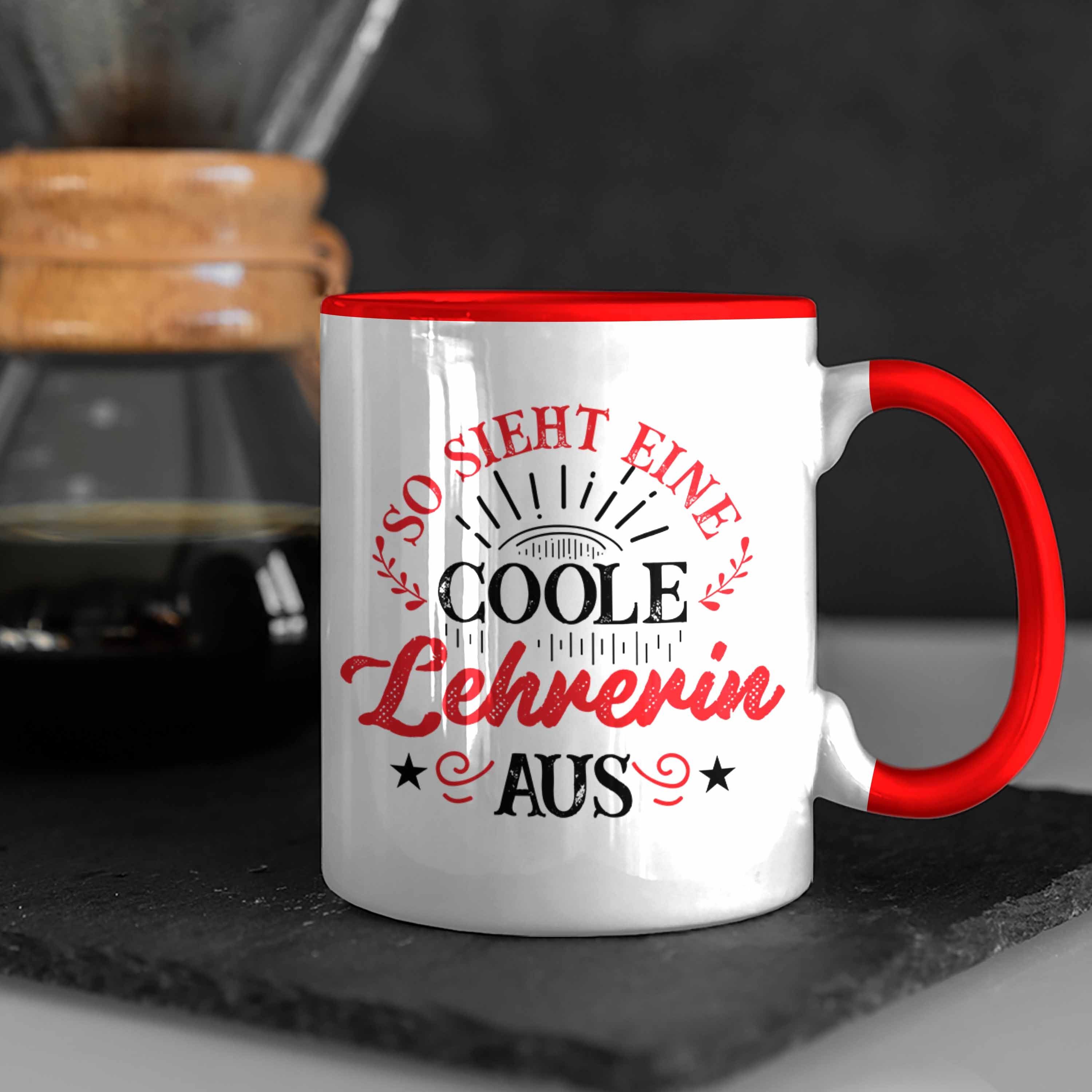 Trendation Tasse Lehrerin Rot Tasse Kaffeetasse Coole Geschenkidee Lustig Lehrerin Geschenke - Geschenk Trendation