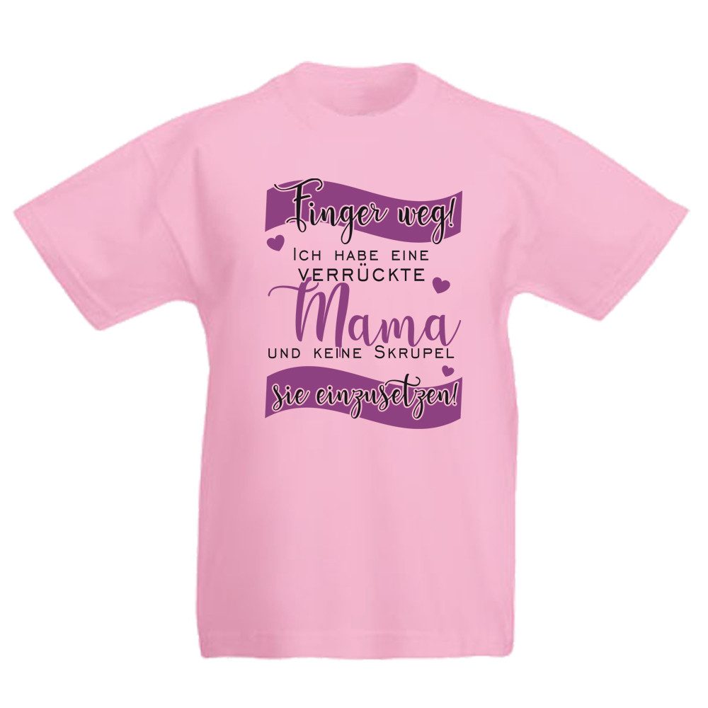T-Shirt Finger weg! Ich habe eine verrückte Mama
