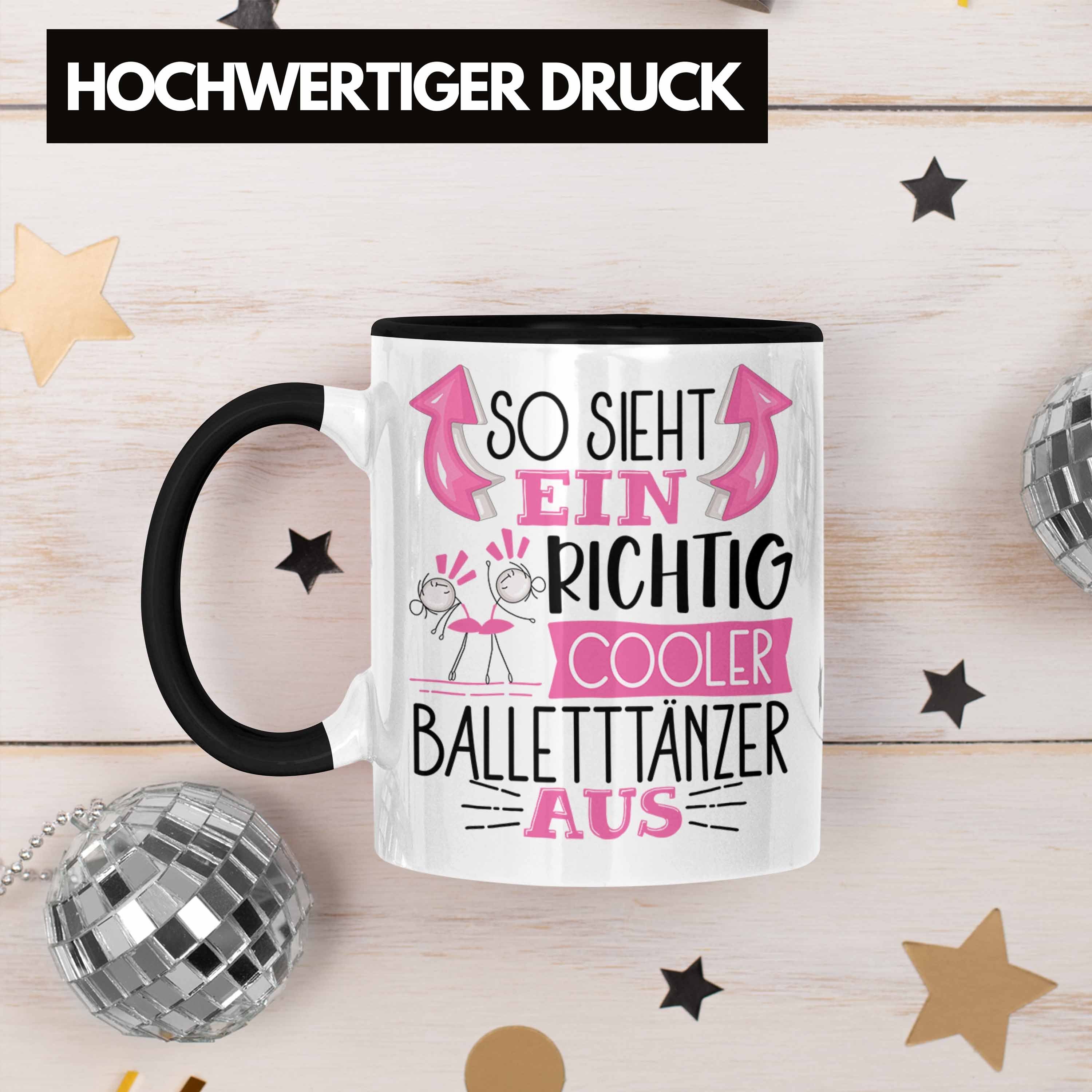 Schwarz Trendation Aus Ein Tasse Tasse So Balletttänzer Geschenk Sieht Lustiger Richtig Cooler