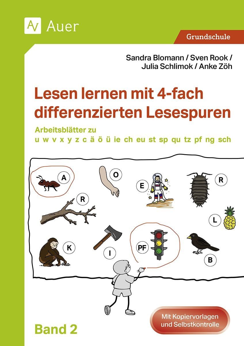 Lesen lernen mit 4-fach differenzierten Lesespuren / S. Blomann, S. Rook, J. Schlimok, A. Zöh, Arbeitsblätter zu u, w, v, x, y, z, c, ä, ü, ö, ie, ß, ch, eu, st, sp, qu, ck, tz, pf, ng, sch (1. Klasse)