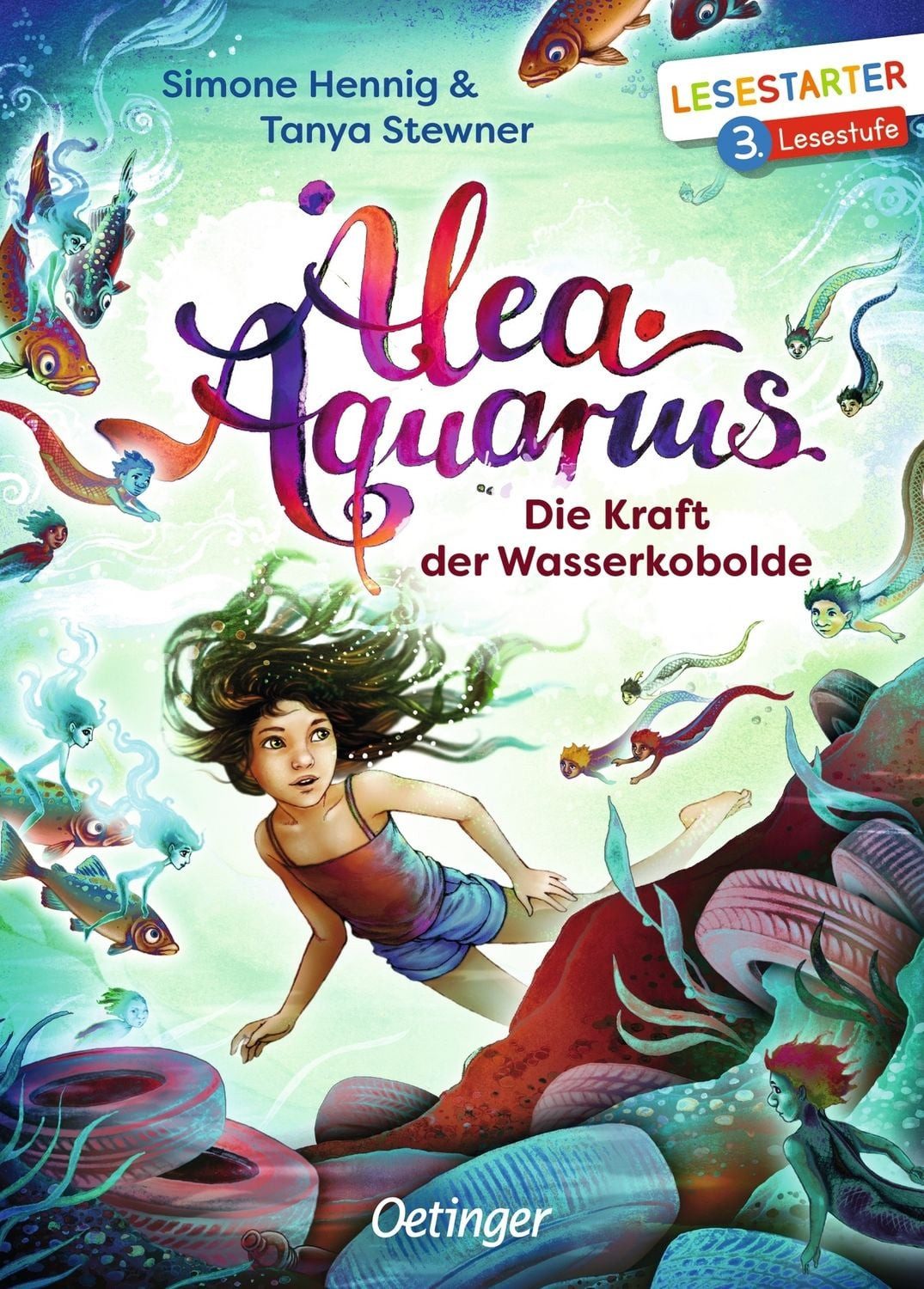 Alea Aquarius. Die Kraft der Wasserkobolde / Simone Hennig, Tanya Stewner
