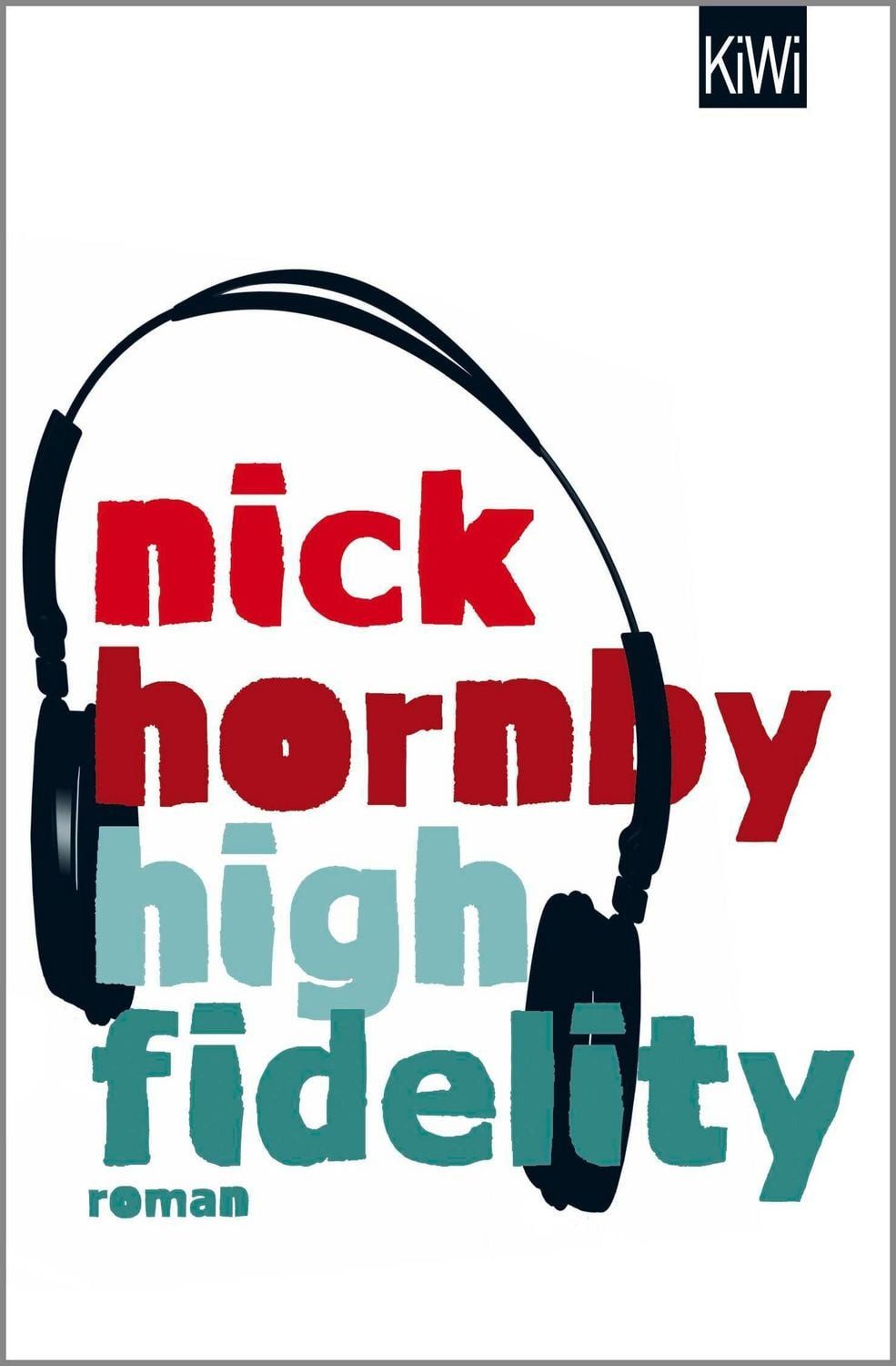 High Fidelity / Nick Hornby