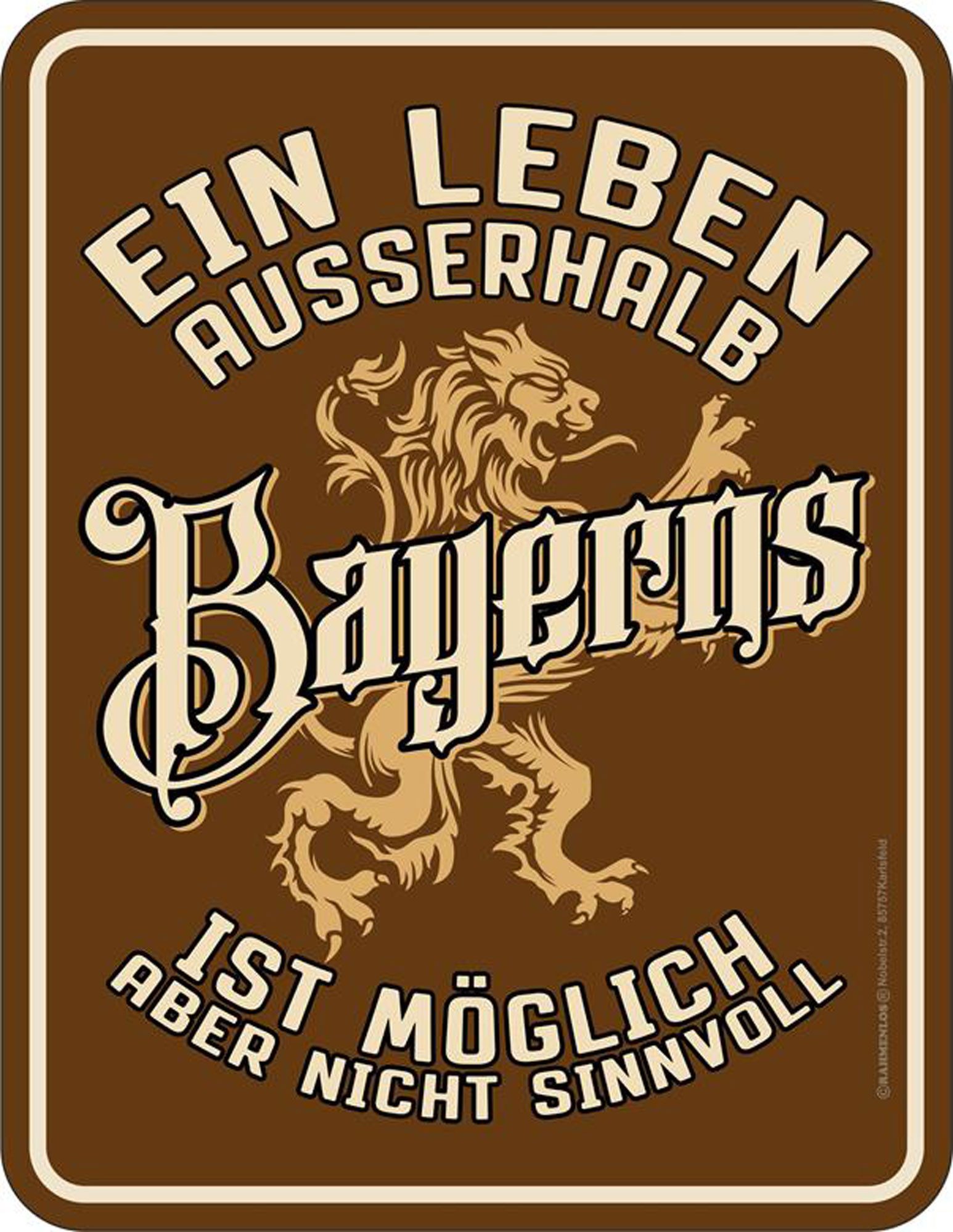 Metallschild Bayern - Fun-Schilder - Leben außerhalb