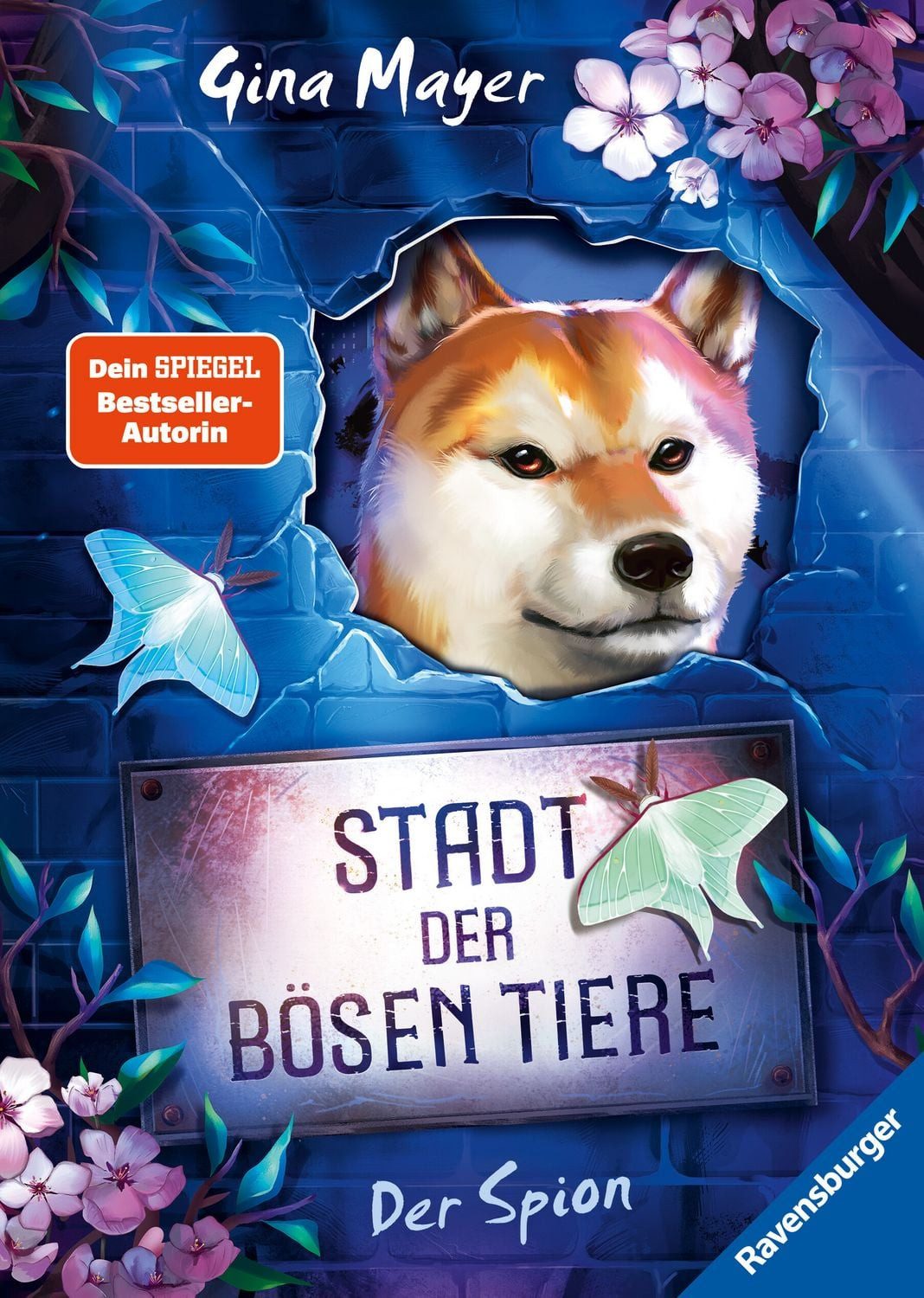 Stadt der bösen Tiere, Band 3 - Der Spion / Gina Mayer