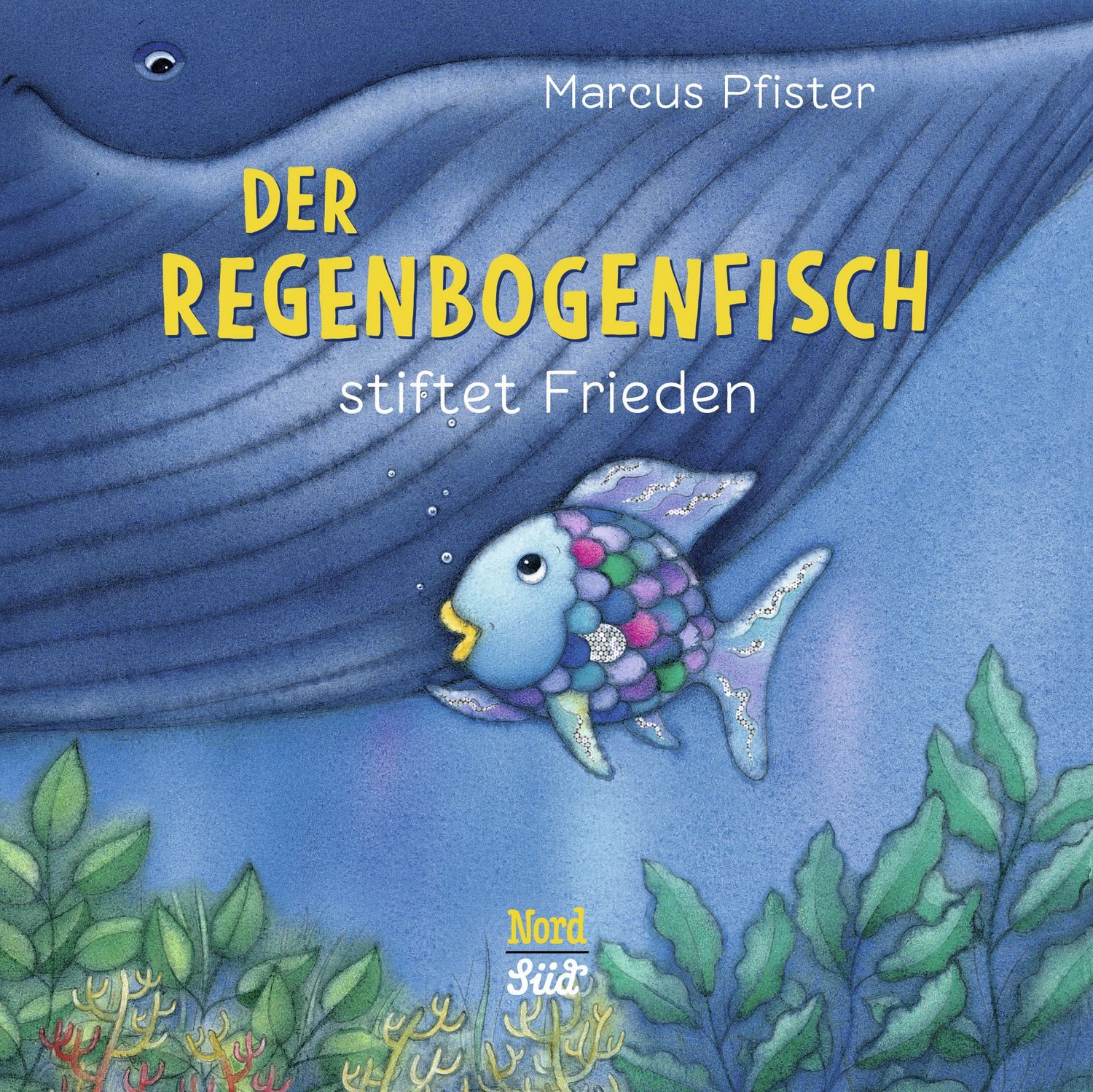 Der Regenbogenfisch stiftet Frieden / Marcus Pfister