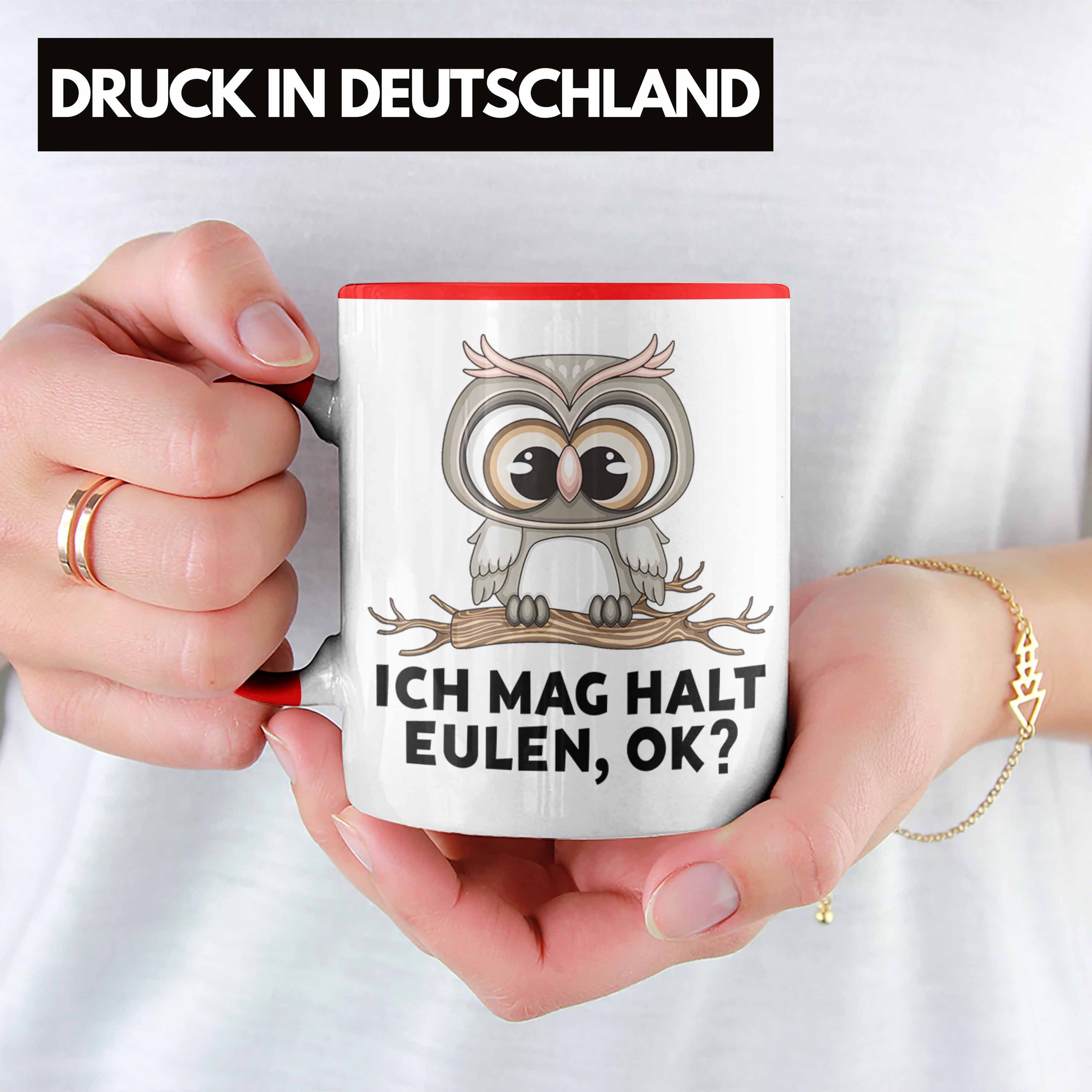 Trendation Tasse Trendation Ok Ich Halt Eulen Eulen Eulenliebhaber Tasse - Mag Rot Fans Geschenk Geschenkidee