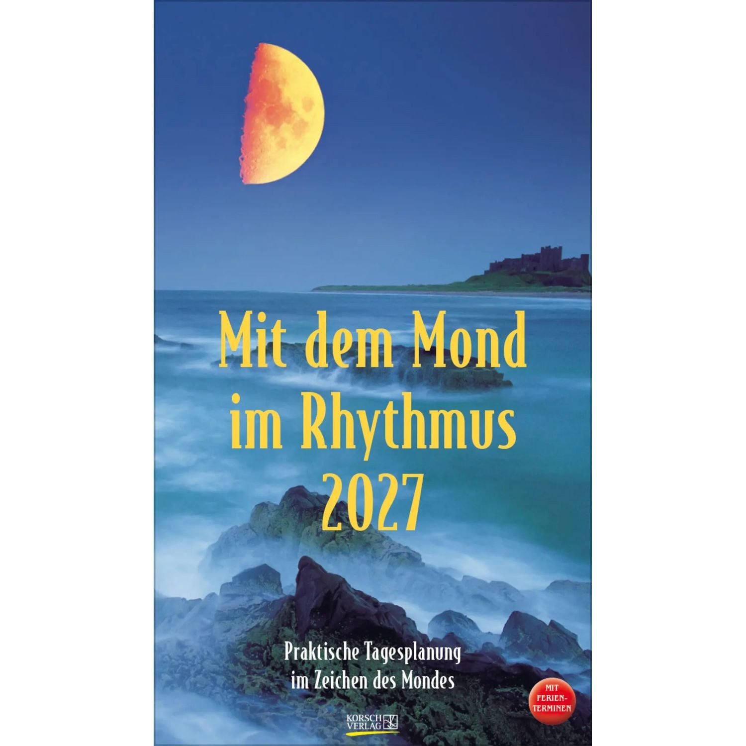 Korsch Verlag Wandkalender Mit dem Mond im Rhythmus 2027