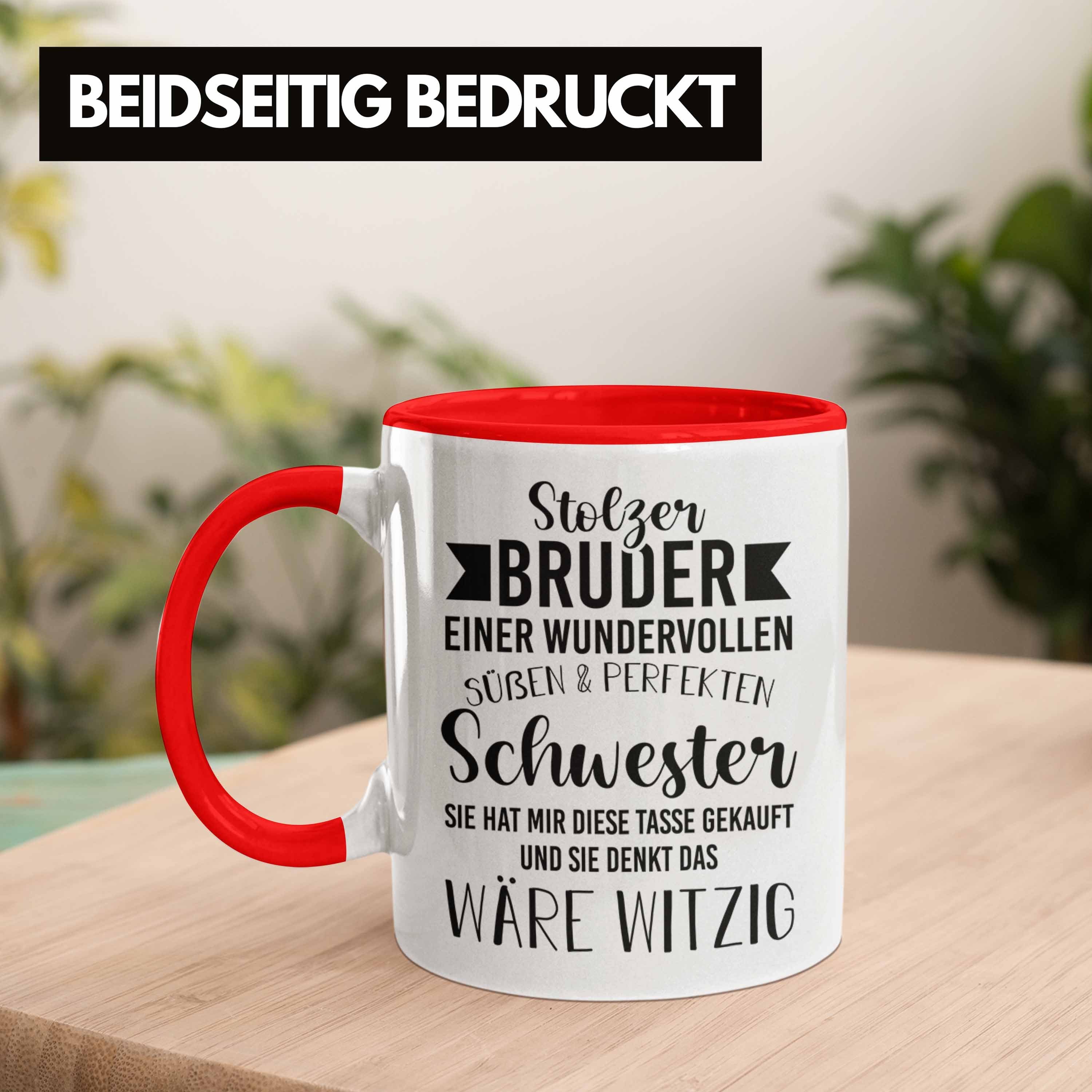 Bruder Trendation Trendation Tasse - Spruch Bruder Geschenk Rot Stolzer Tasse Bruder - von Kaffeetasse mit - Schwester Geschenkidee