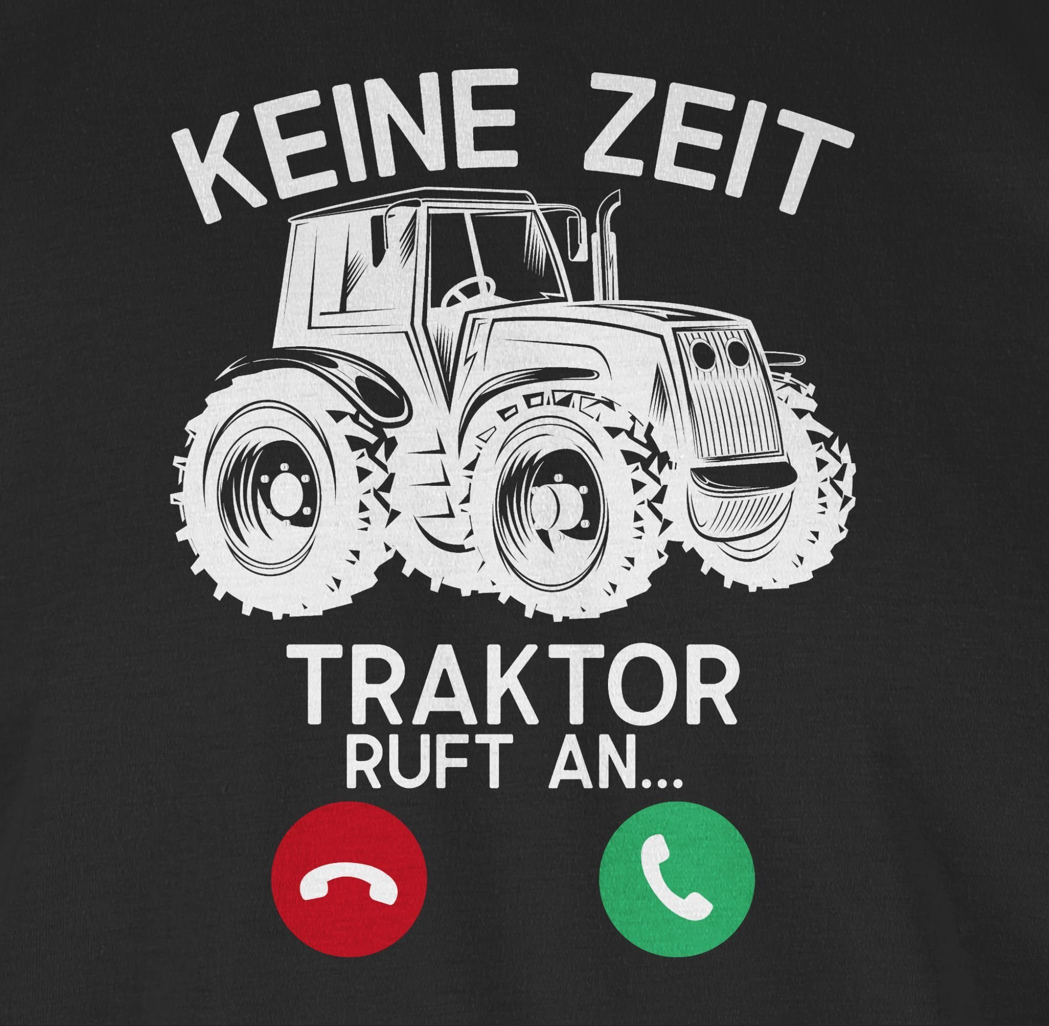 Shirtracer T-Shirt Keine Zeit - Schwarz Traktor ruft weiß an 1 Fahrzeuge 