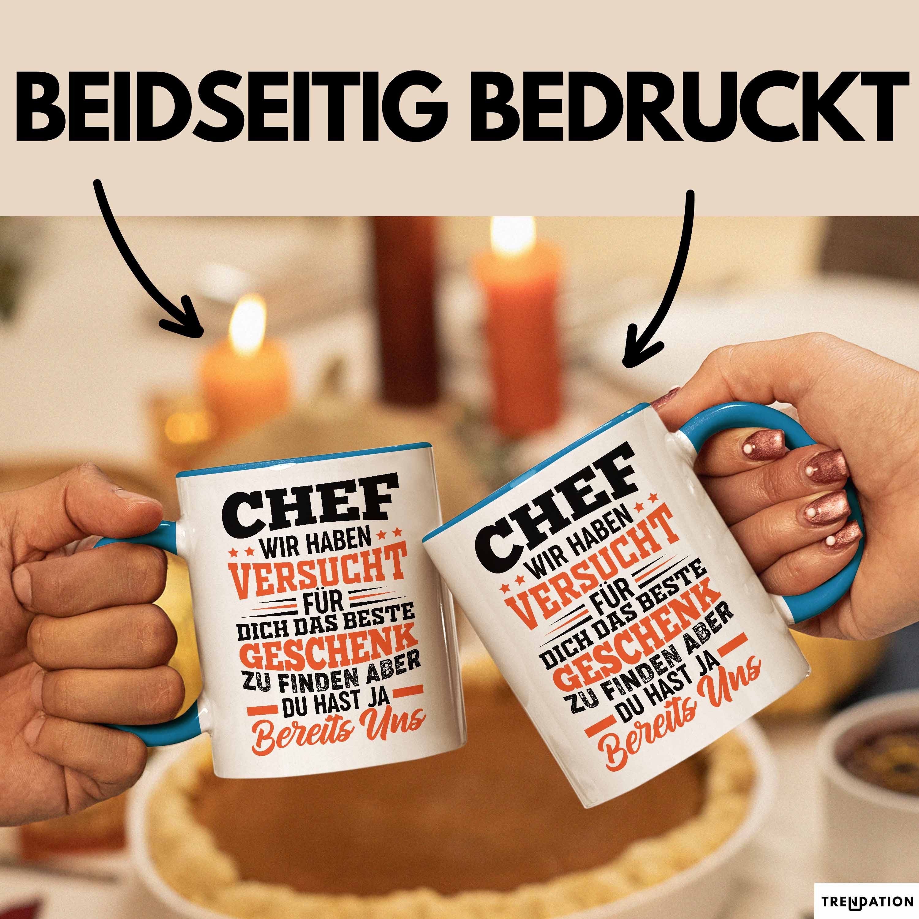 Trendation Tasse Chef Geschenk Tasse Wir Haben Versucht Das Beste Geschenk Für Dich Zu