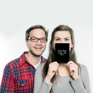 Mr. & Mrs. Panda Postkarte Wenn Mama "nein" sagt,... - Schwarz - Geschenk, Papa, Dankeskarte, Sp, Matt Rückseite