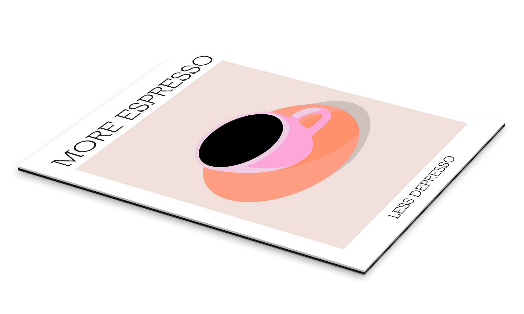 Posterlounge Wandbild More Espresso Less Depresso, günstig online kaufen