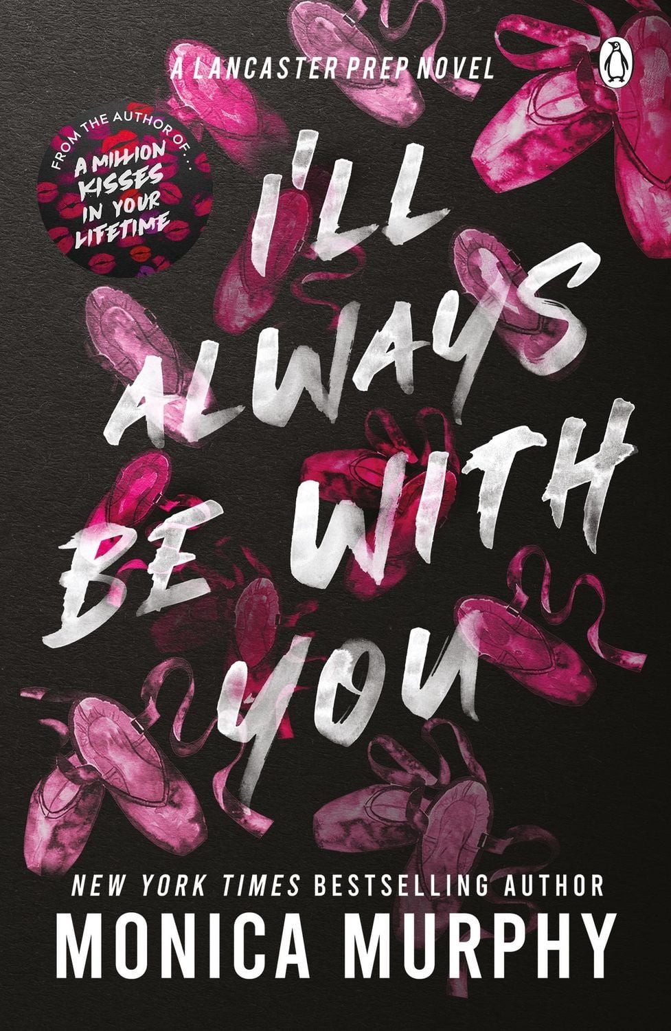 I'll Always Be With You / Monica Murphy, Lancaster Prep