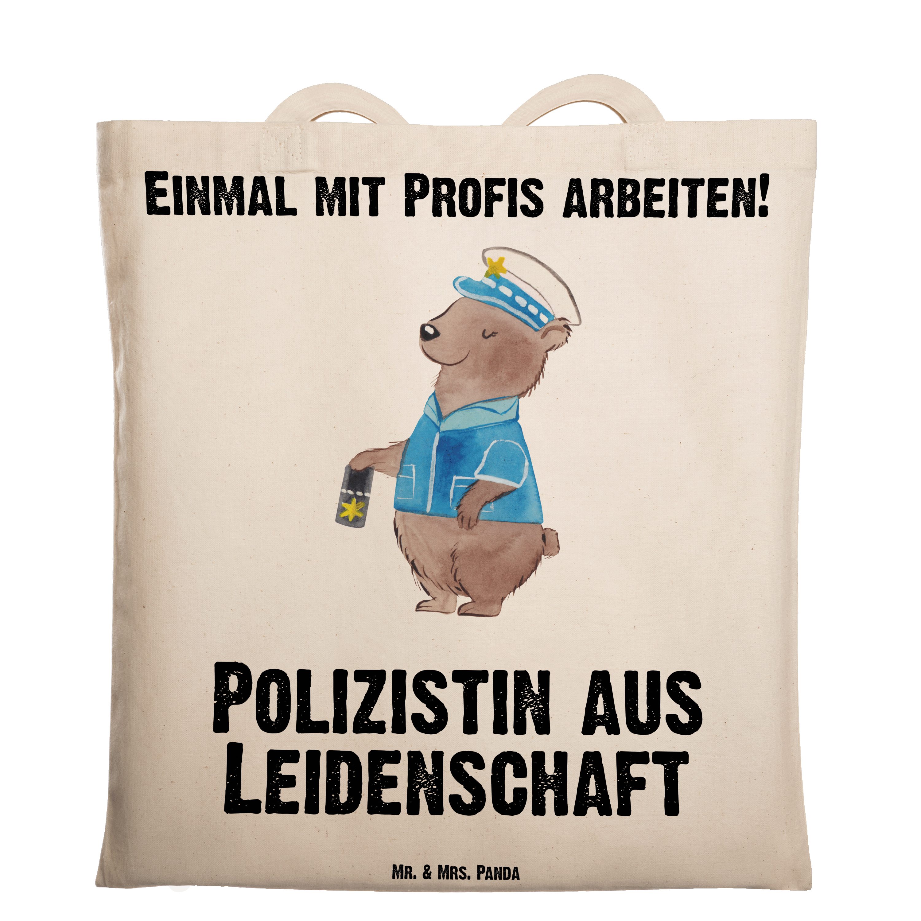 Mr. & Mrs. Panda Tragetasche Polizistin aus Leidenschaft - Transparent - Geschenk, Beutel, Arbeits (1-tlg)