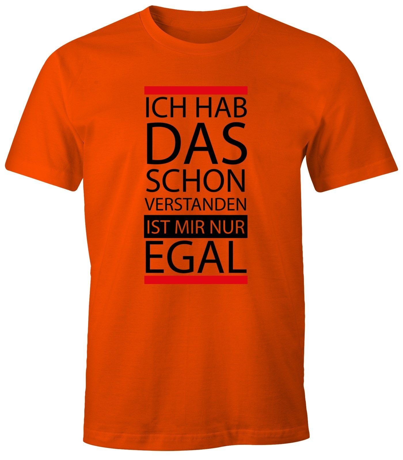 MoonWorks Print-Shirt Herren T-Shirt - Ich hab das schon verstanden, ist mir nur egal - MoonWorks® mit Print orange