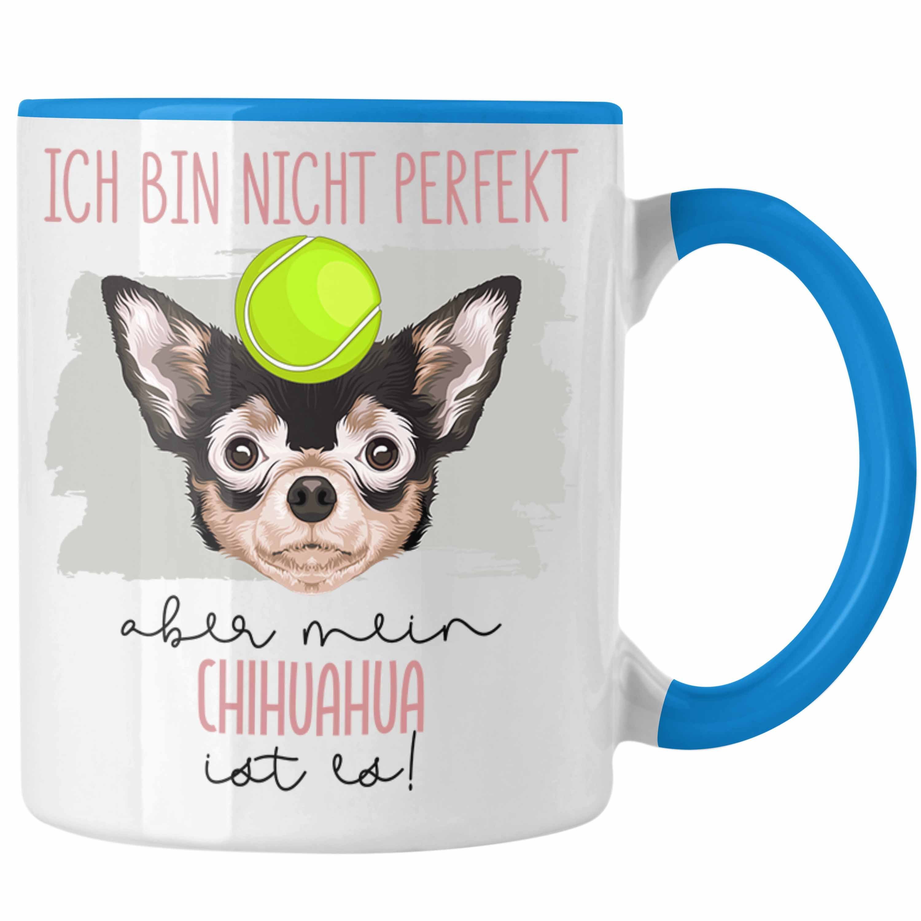 Trendation Tasse Chihuahua Besitzer Tasse Geschenk Lustiger Spruch Geschenkidee Besitze Blau