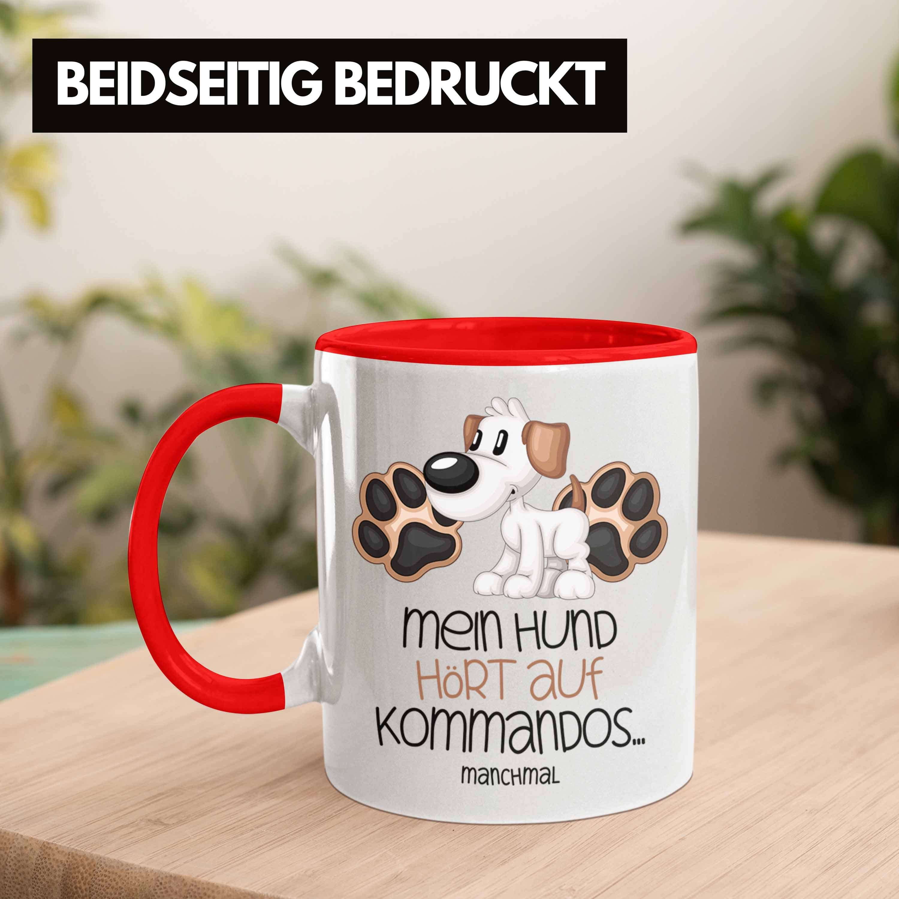 Trendation Hundebesitzer Tasse Kommando Geschenk Tasse Rot Hört Hund Auf Kaffee-Becher Mein