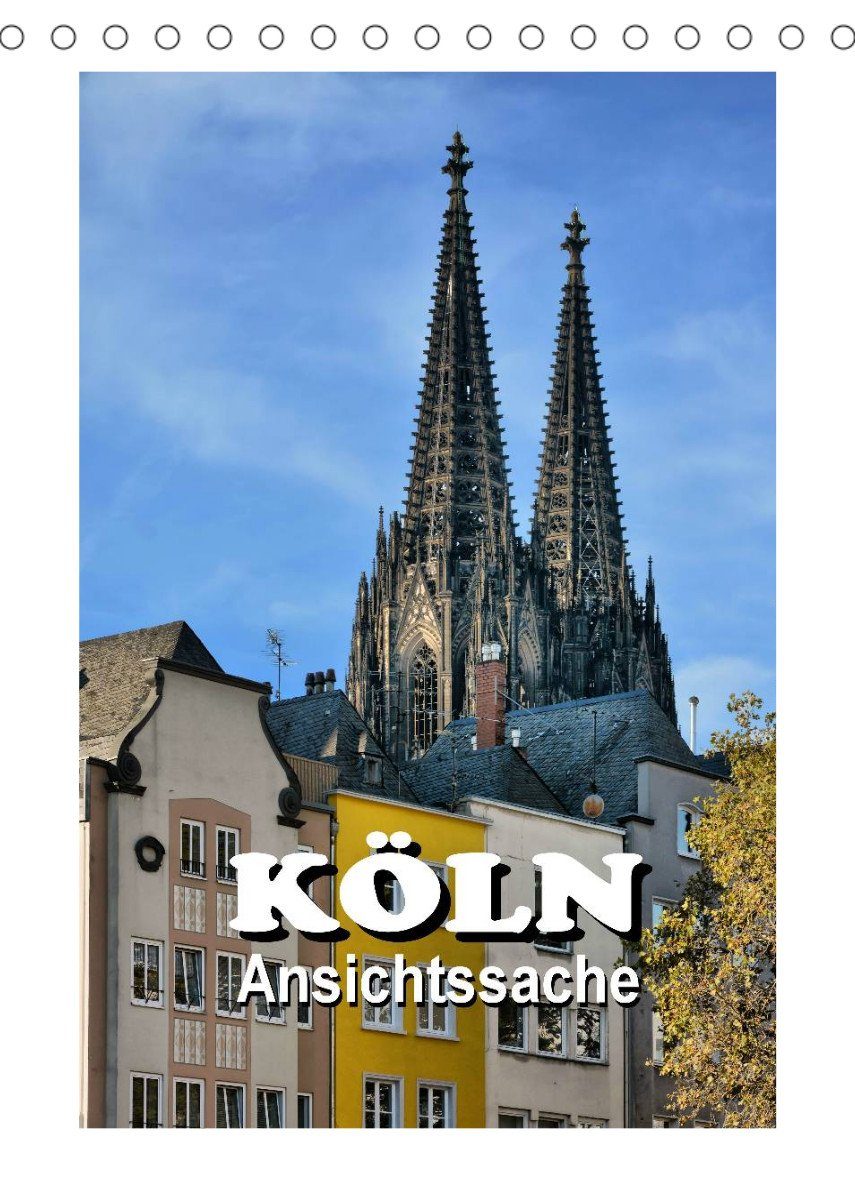 Weihnachten 2022 In Köln CALVENDO Wandkalender »Köln Ansichtssache (Tischkalender 2022 DIN A5