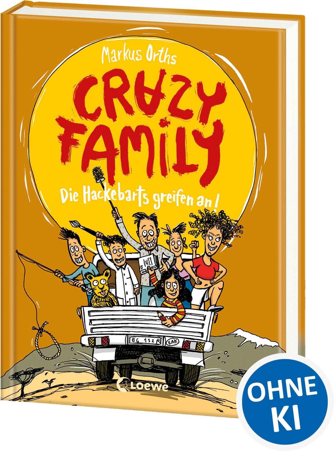 Crazy Family (Band 3) - Die Hackebarts greifen an! / Markus Orths, Begleite Familie Hackebart auf eine witzige und schräge Reise nach Afrika - Zum Selberlesen ab 10 Jahren oder zum Vorlesen für die ganze Familie